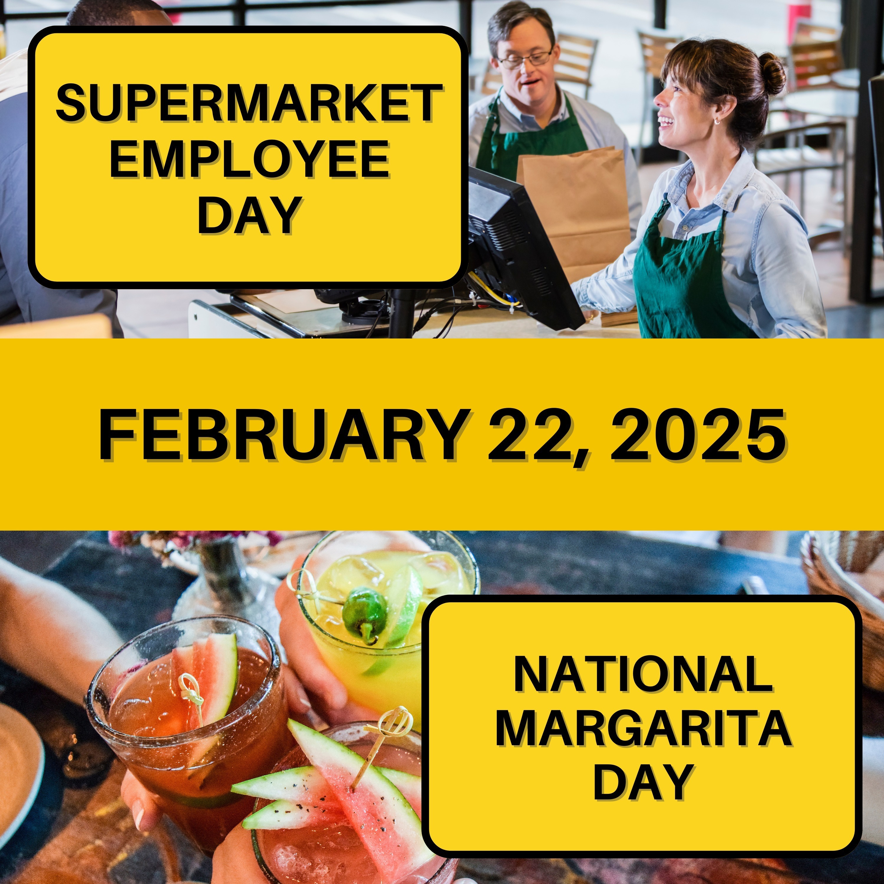 Supermarket Employee Day & National Margarita Day