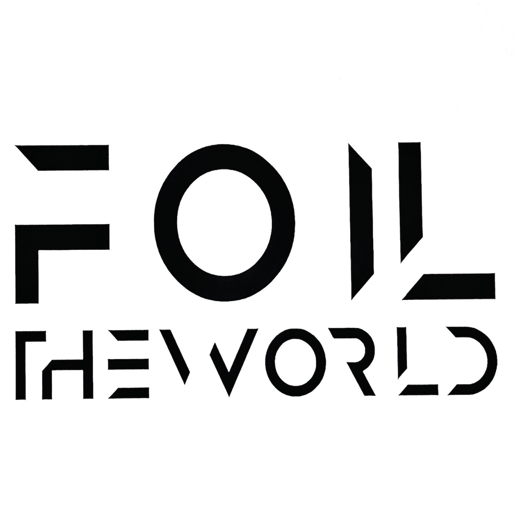 Foil The World
