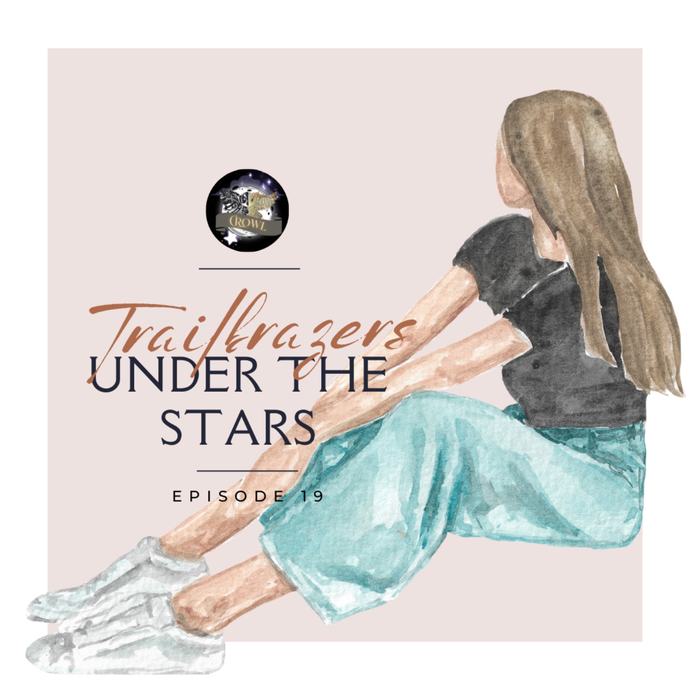 Episode 19: Trailblazers under the Stars episode artwork