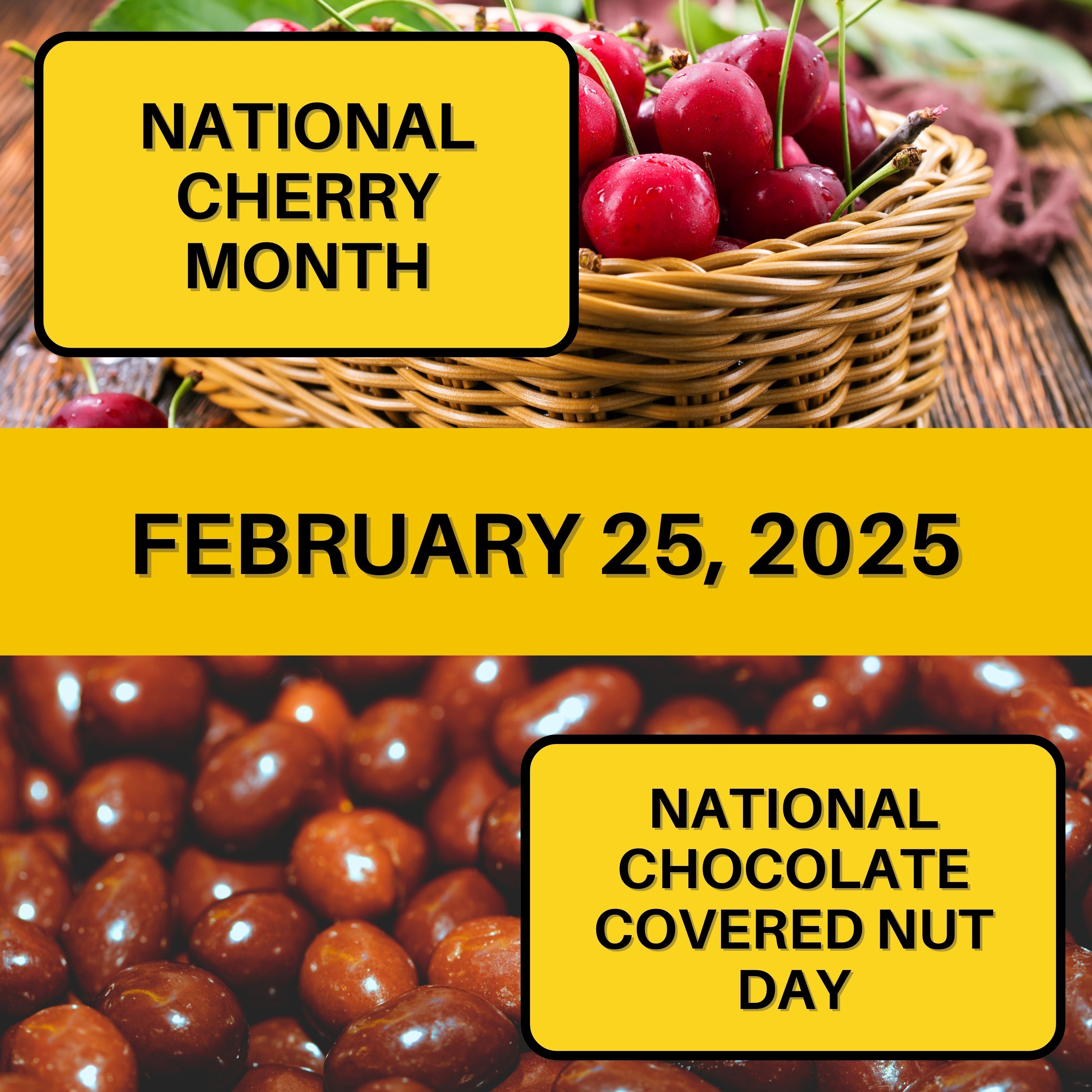 National Cherry Month & Chocolate Covered Nut Day