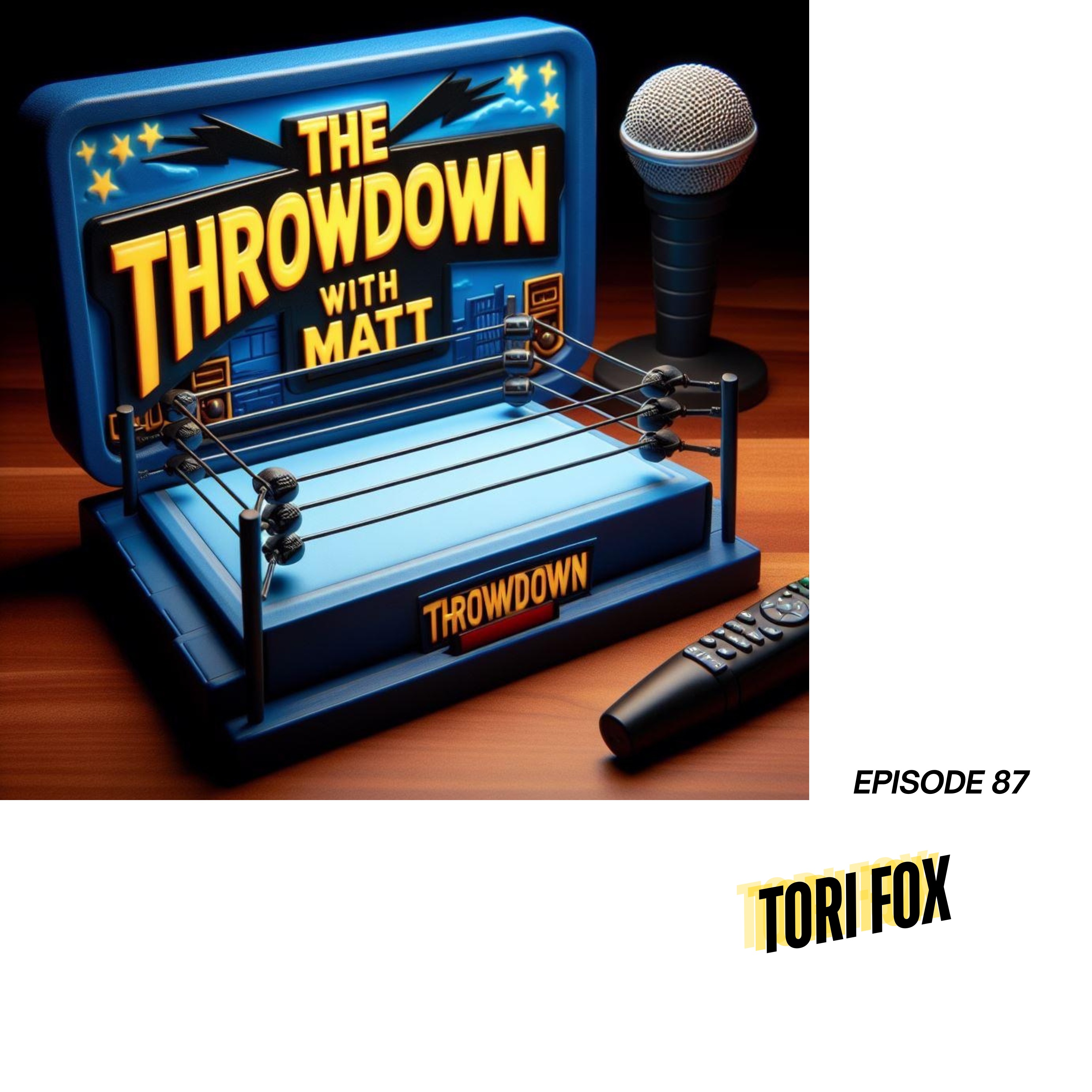 The Throwdown With Matt: Episode 87: Tori Fox episode artwork