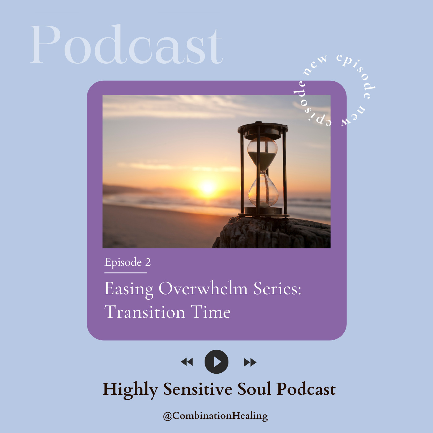 Highly Sensitive Soul Podcast (for HSPs)