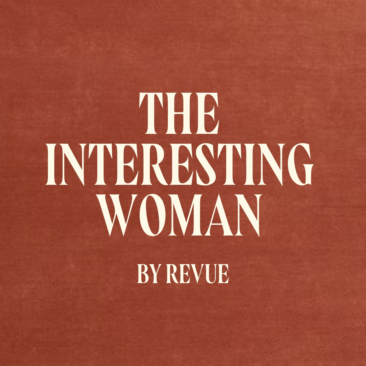 The Interesting Woman by REVUE podcast artwork