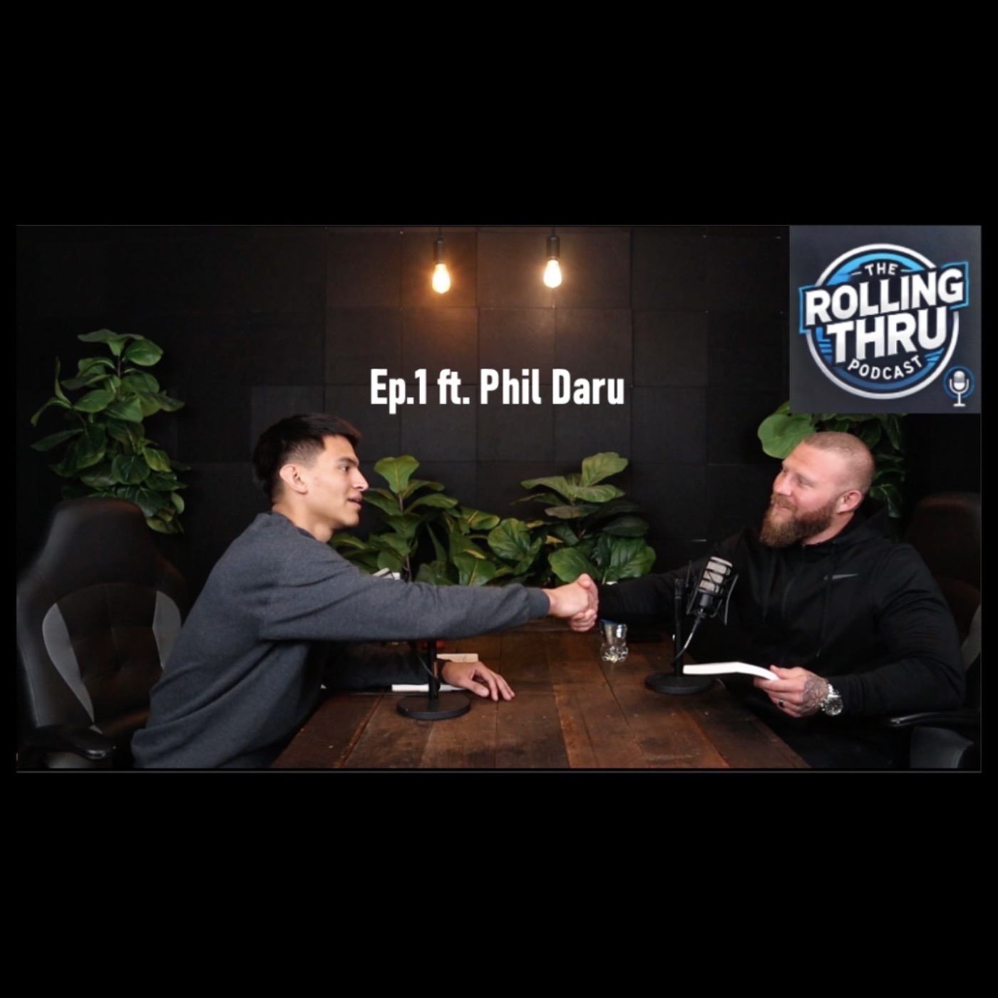 How to Build Strength in the Gym & in Life w/ Phil Daru | The RollingThru Podcast Ep. 1 episode artwork