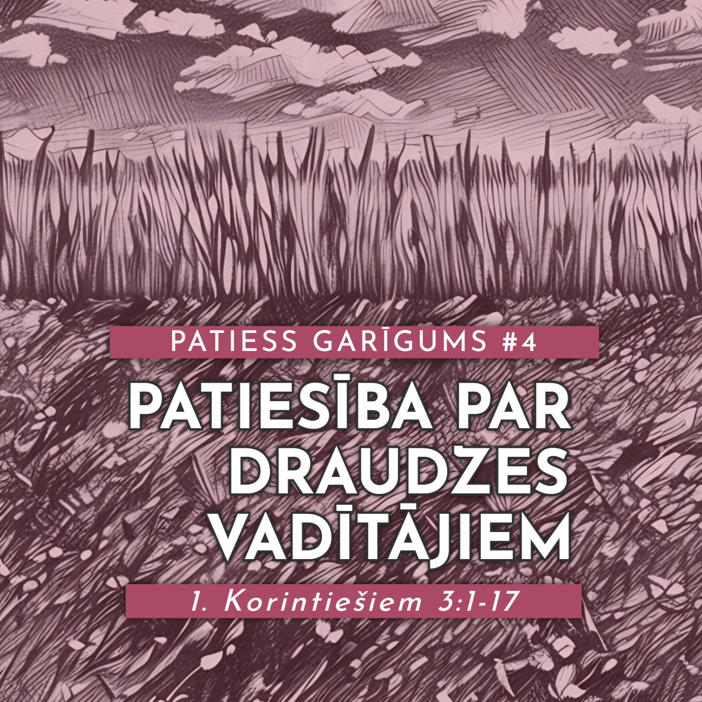 "Patiesība par draudzes vadītājiem" - 1. Korintiešiem 3:1-17 (02.02.2025.) episode artwork