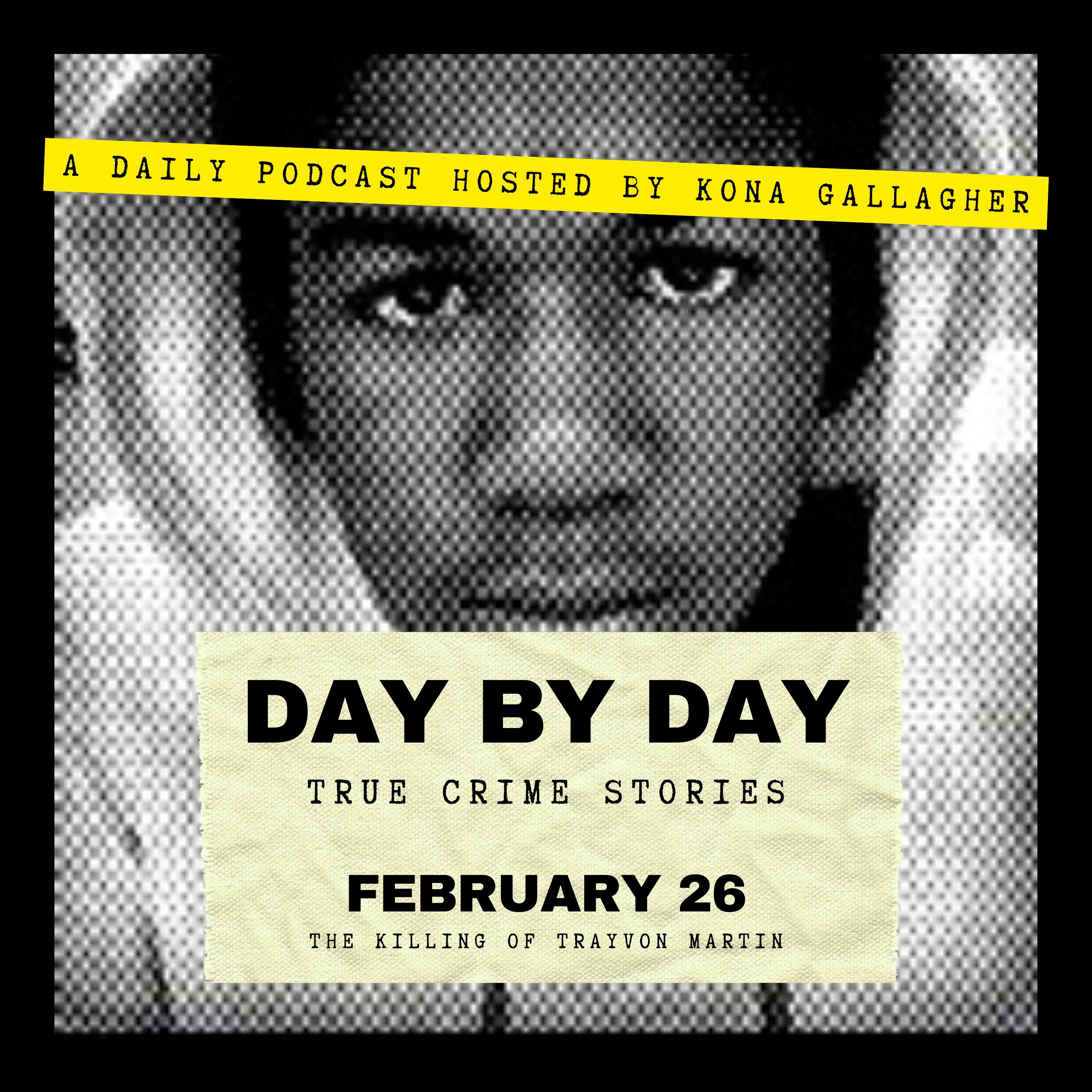 February 26 - The Killing of Trayvon Martin