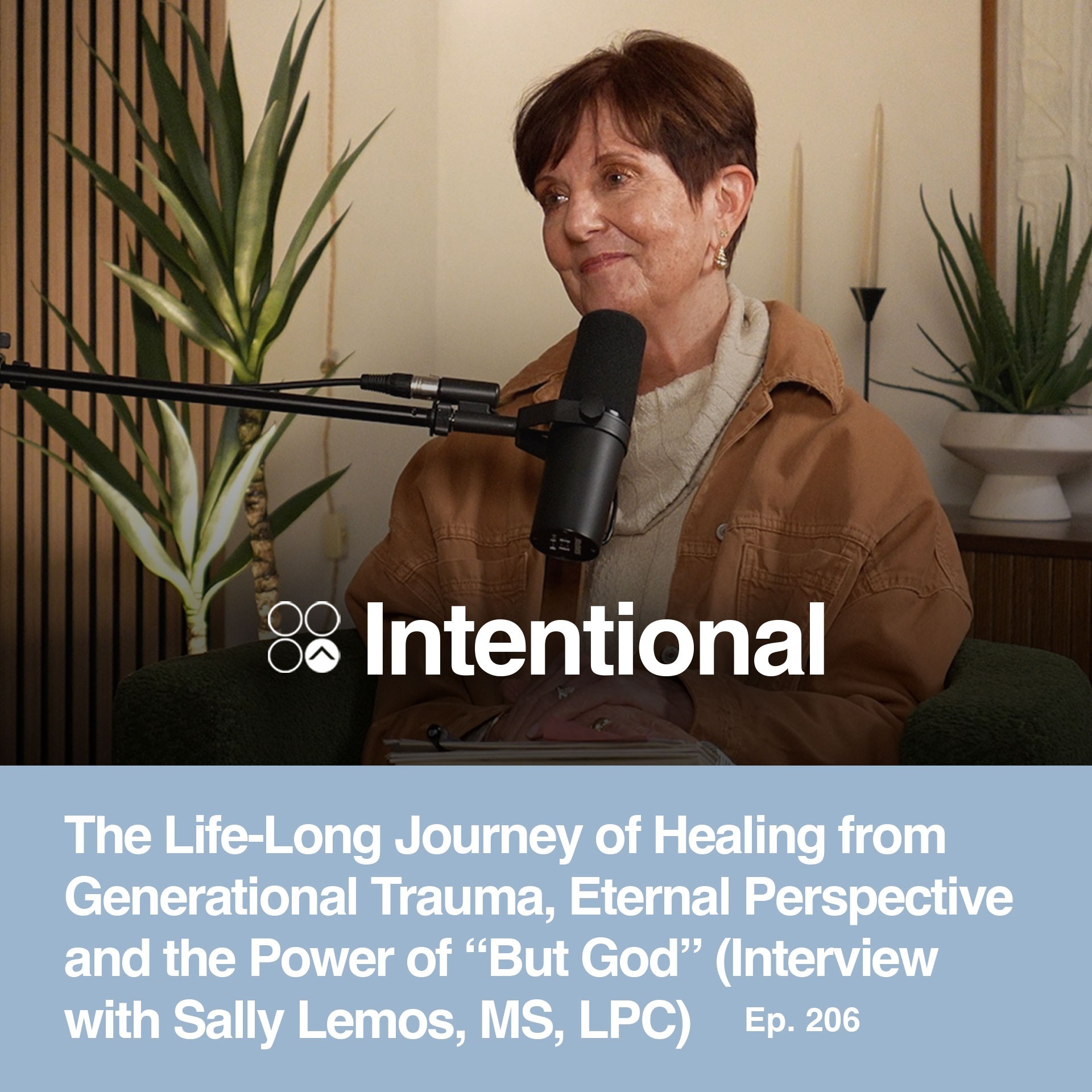 The Life-Long Journey of Healing from Generational Trauma, Eternal Perspective and the Power of “But God” (Interview with Sally Lemos, MS, LPC)