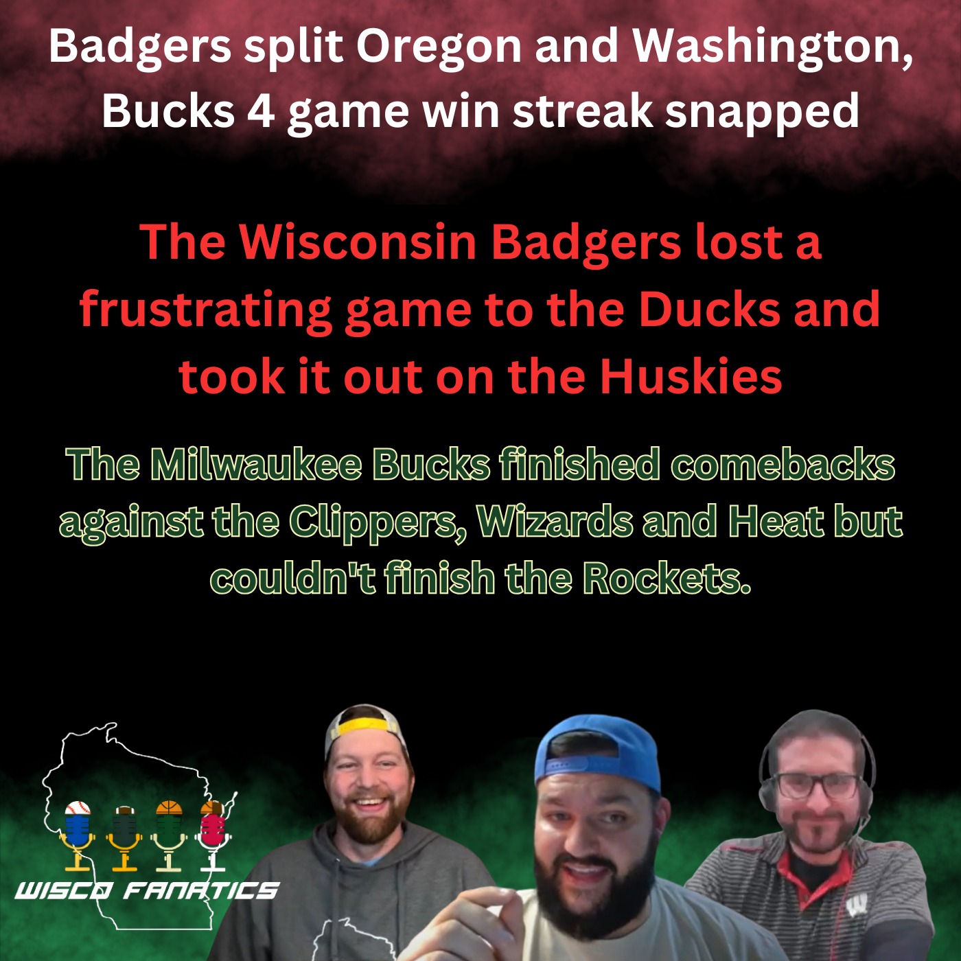 Badgers split week, Bucks win streak snapped episode artwork