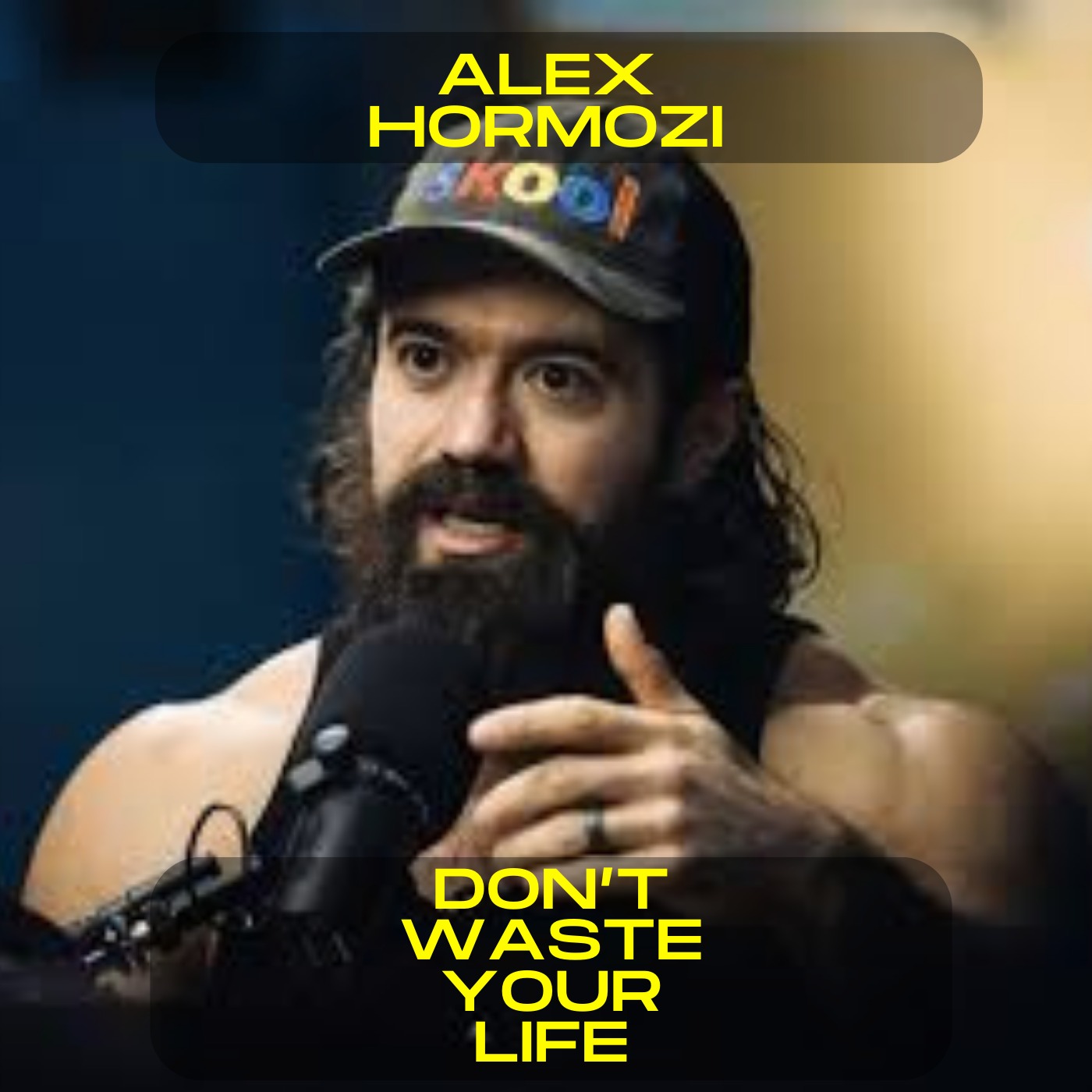 Alex Hormozi - Don't waste your life motivational speech