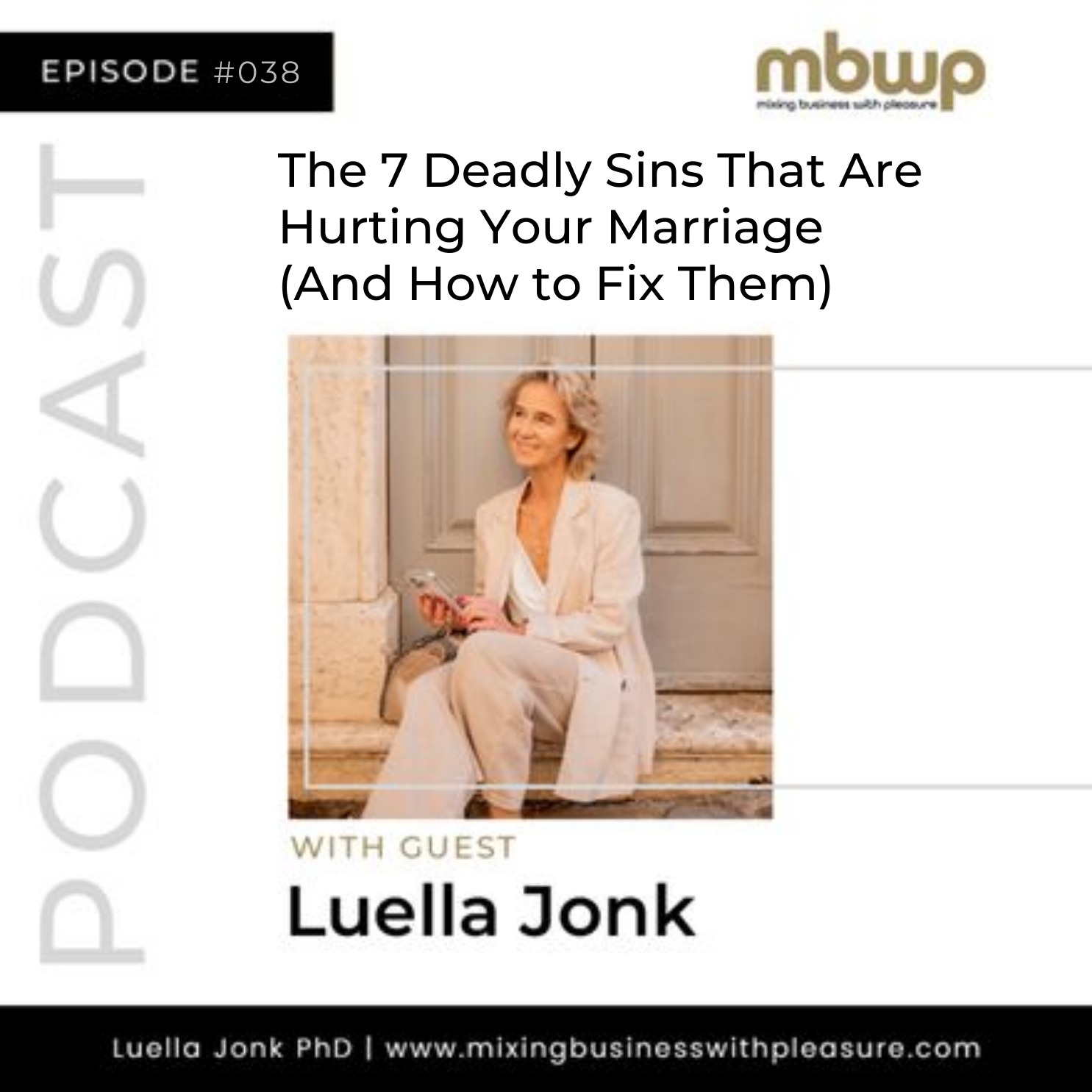 Episode #38: The 7 Deadly Sins That Are Hurting Your Marriage (And How to Fix Them)