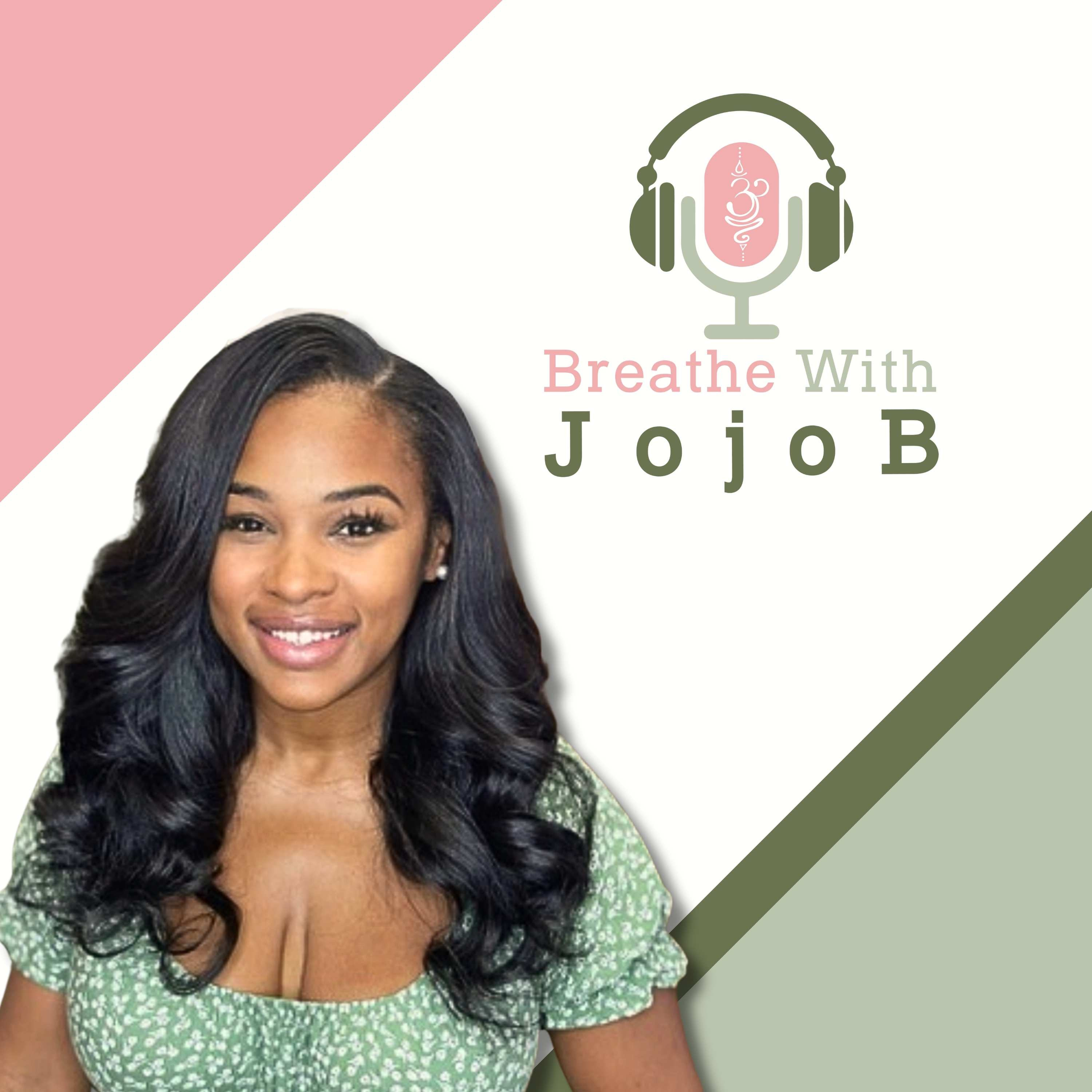 Breathe with JojoB podcast artwork