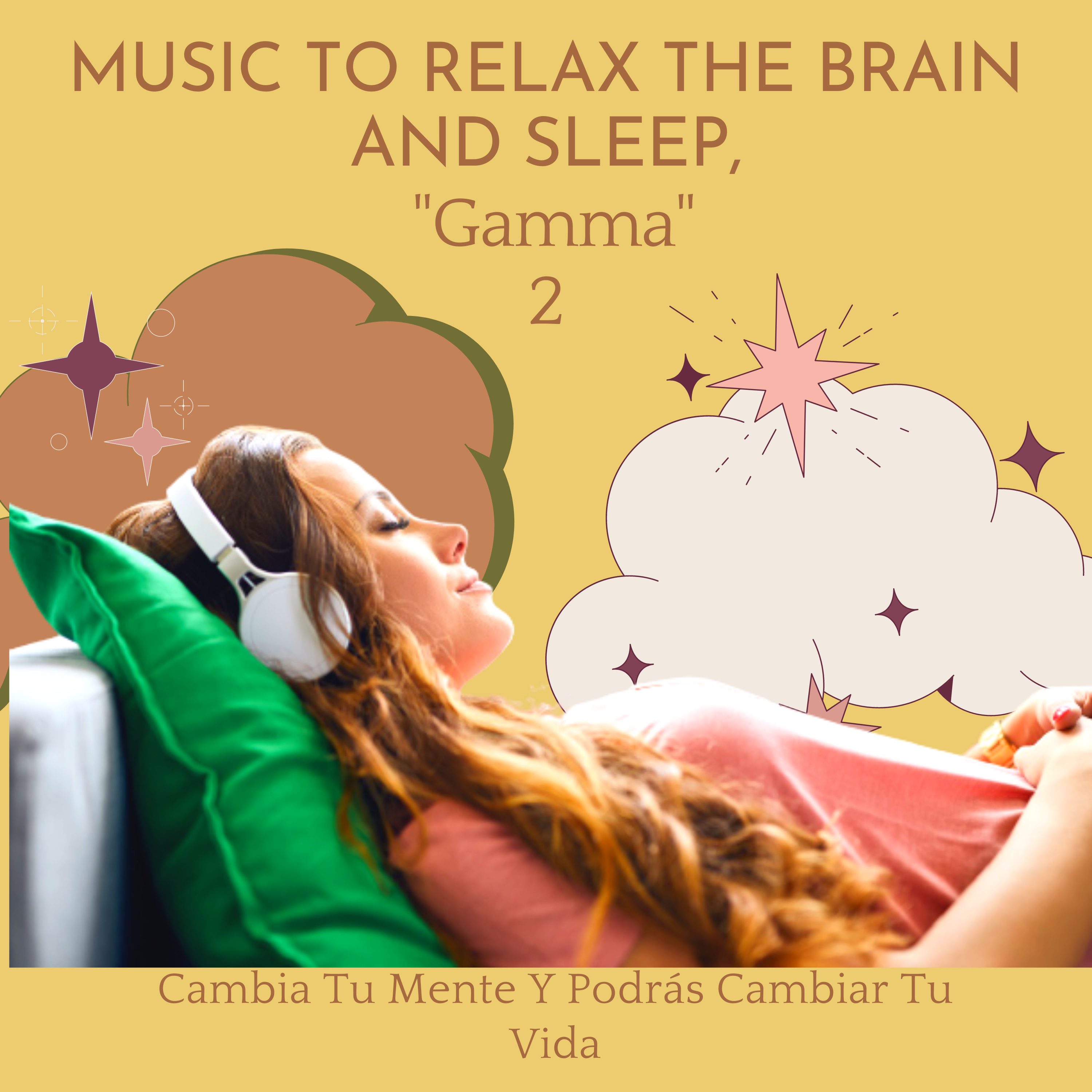 Music To Relax The Brain And Sleep, "Gamma" Música Para Relajar El Cerebro Y Dormir #2 episode artwork