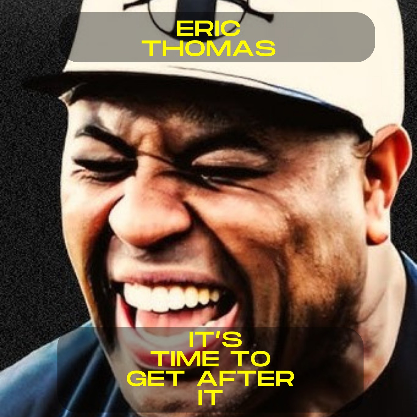Eric Thomas - It's time to get after it motivational speech