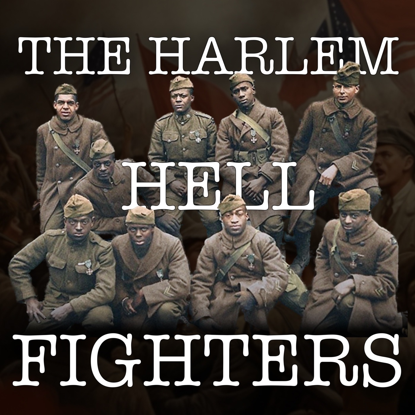 cover of episode The Harlem Hellfighters: A Story of Bravery and Betrayal