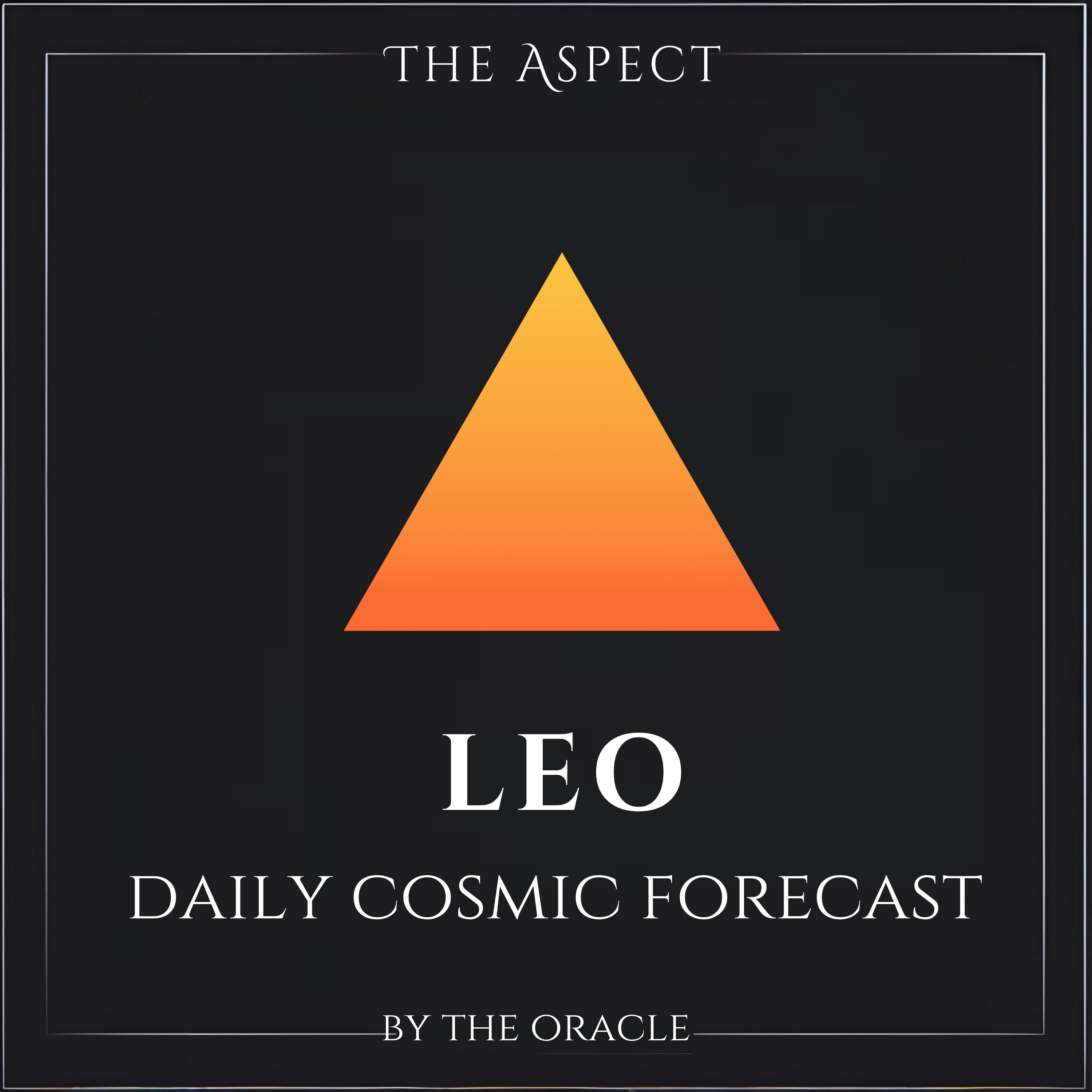 Leo Daily Horoscope & Cosmic Insights • February 7, 2025 episode artwork