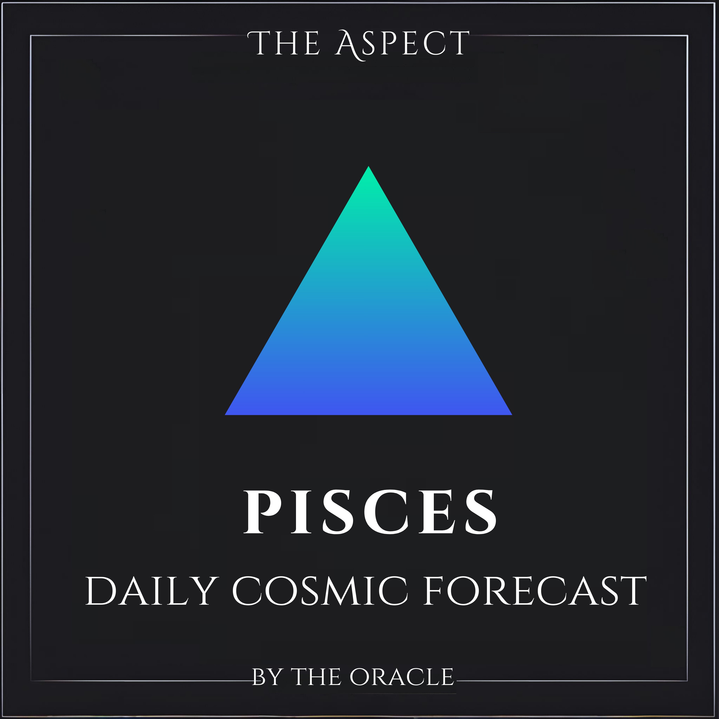 Pisces Daily Horoscope & Cosmic Insights • February 7, 2025 episode artwork