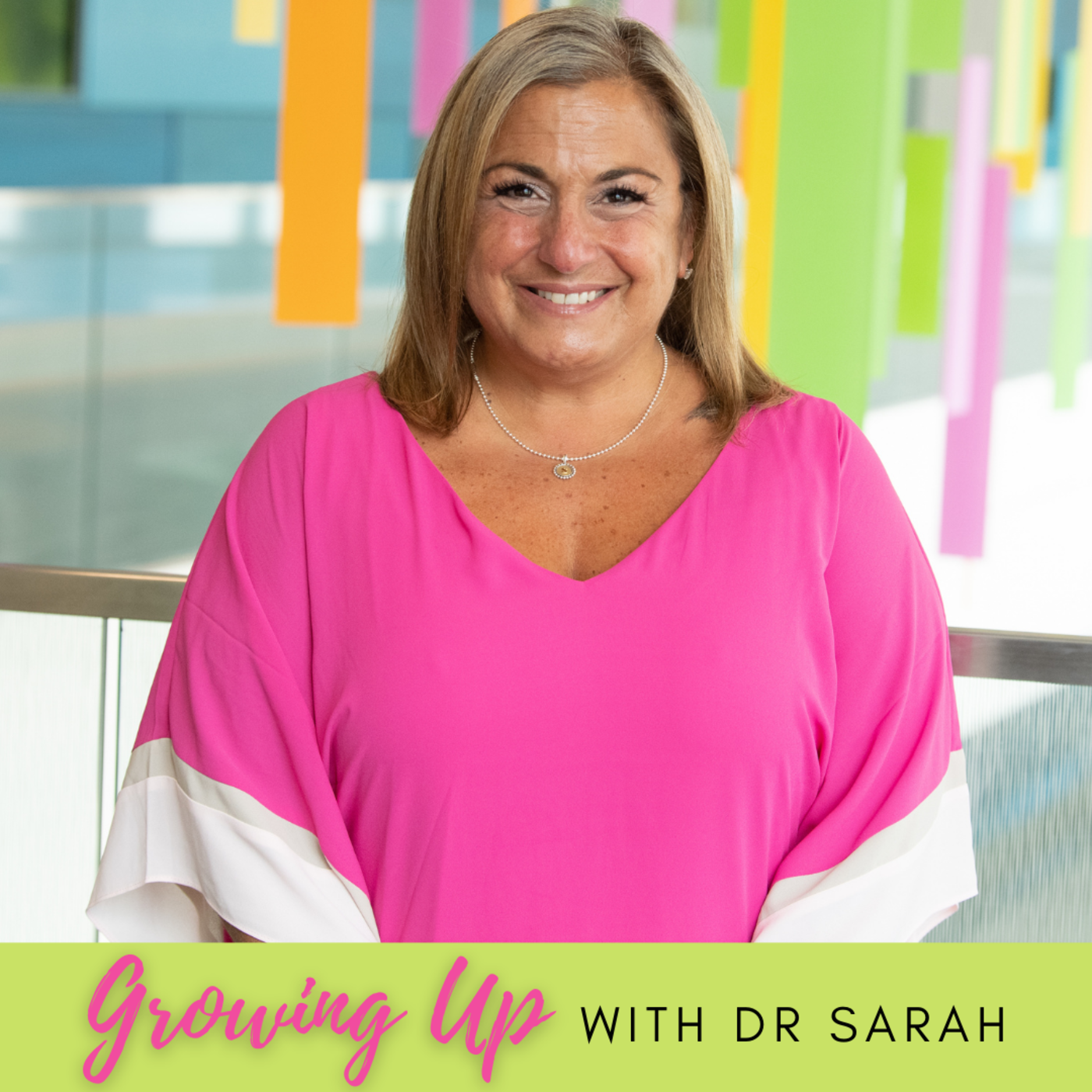 Growing Up with Dr. Sarah
