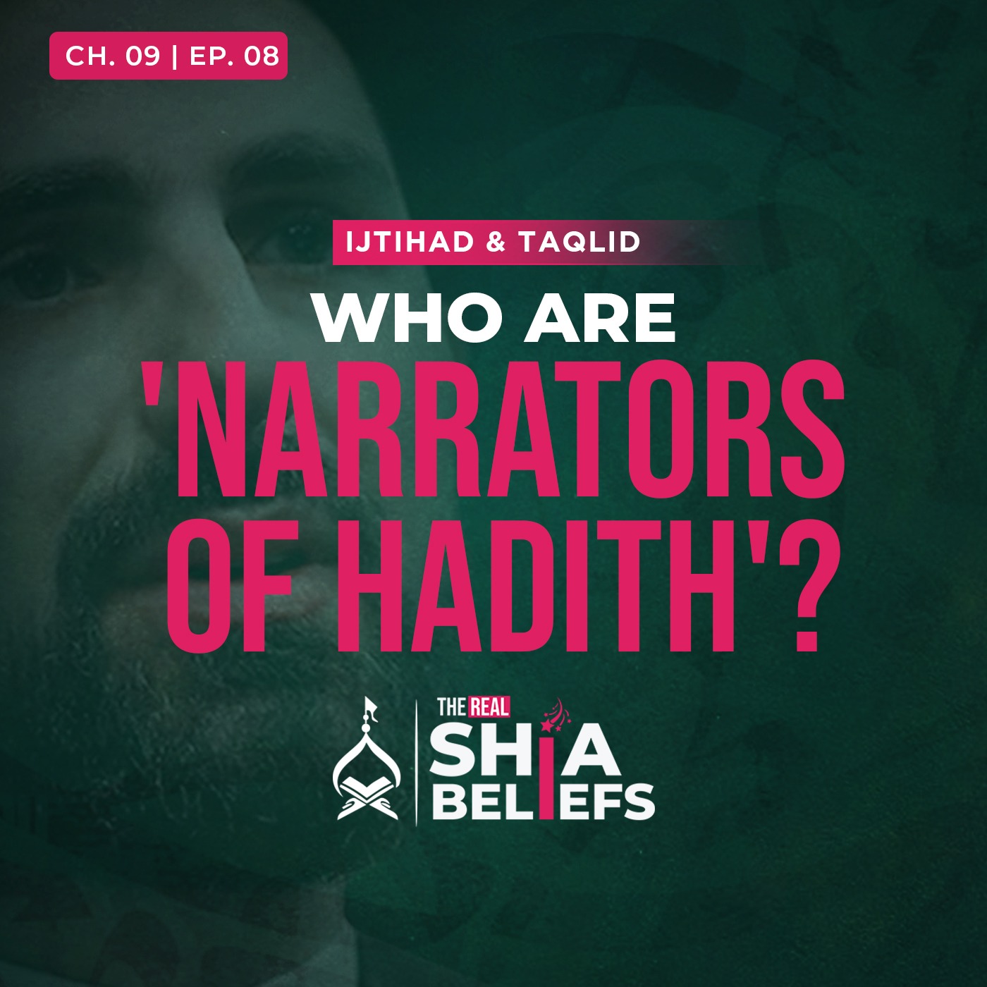 9/8: Who Are the 'Narrators of Hadith' in Imam Mahdi’s Hadith? | The Real Shia Beliefs