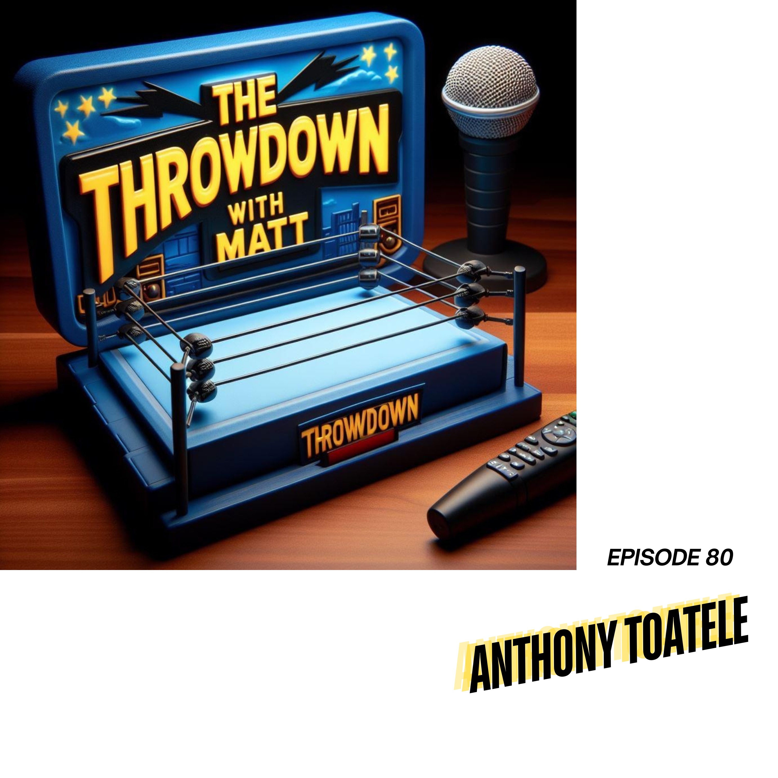 The Throwdown With Matt: Episode 80: "The Flowin' Samoan" Anthony Toatele episode artwork
