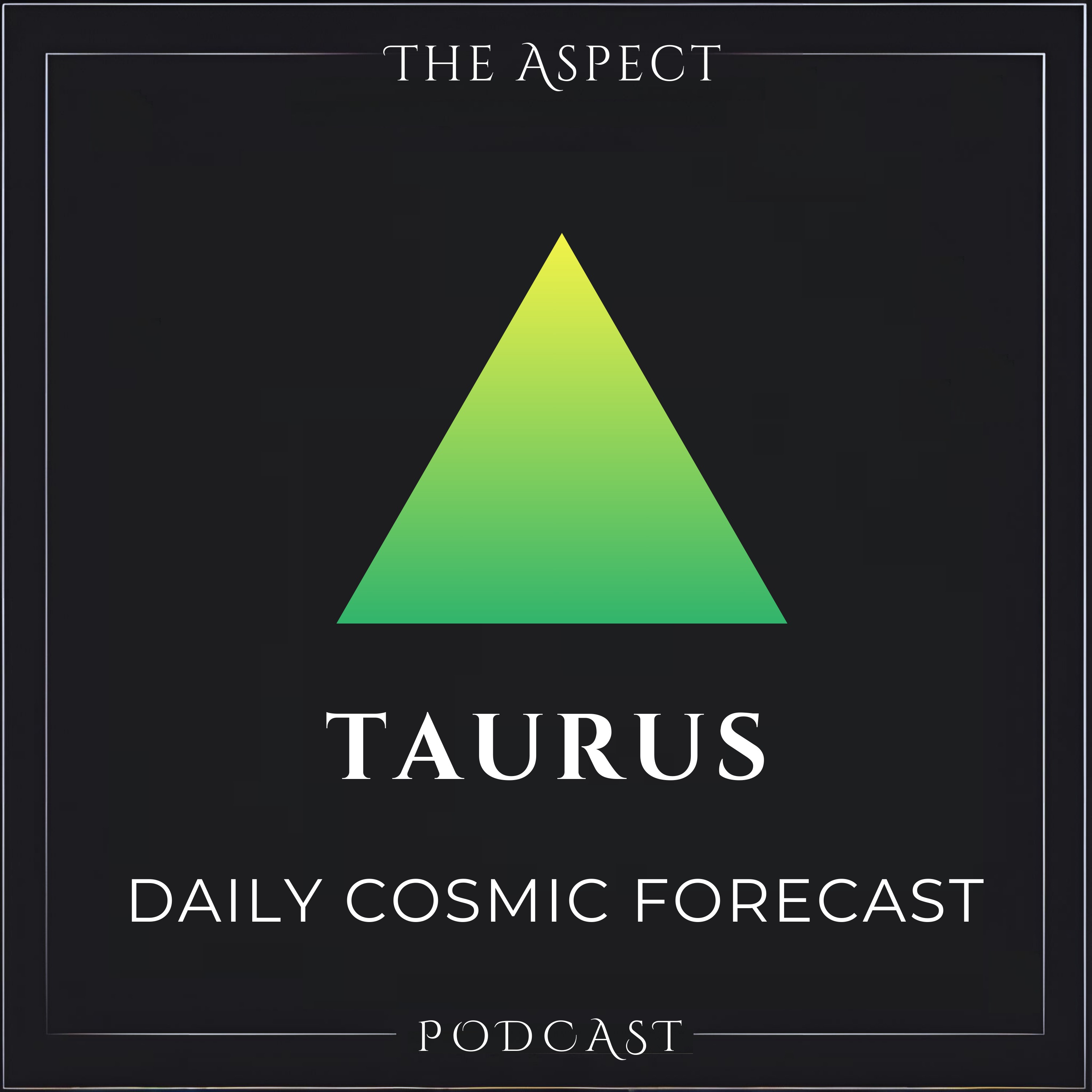 Taurus Daily Horoscope & Cosmic Insights • February 9, 2025 episode artwork