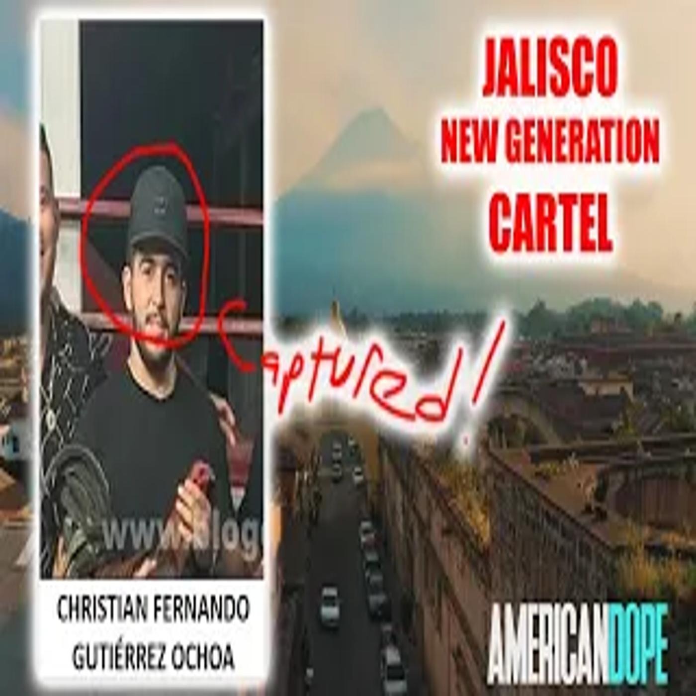 Mexican Gangster Faked D*ath CAPTURED in Los Angeles - Mencho's son in law episode artwork