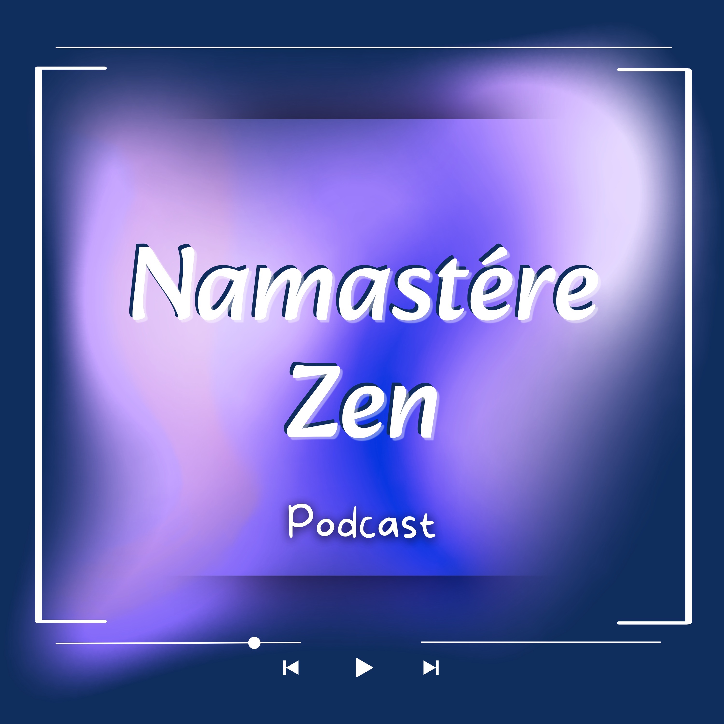 Namastére Zen Podcast podcast artwork