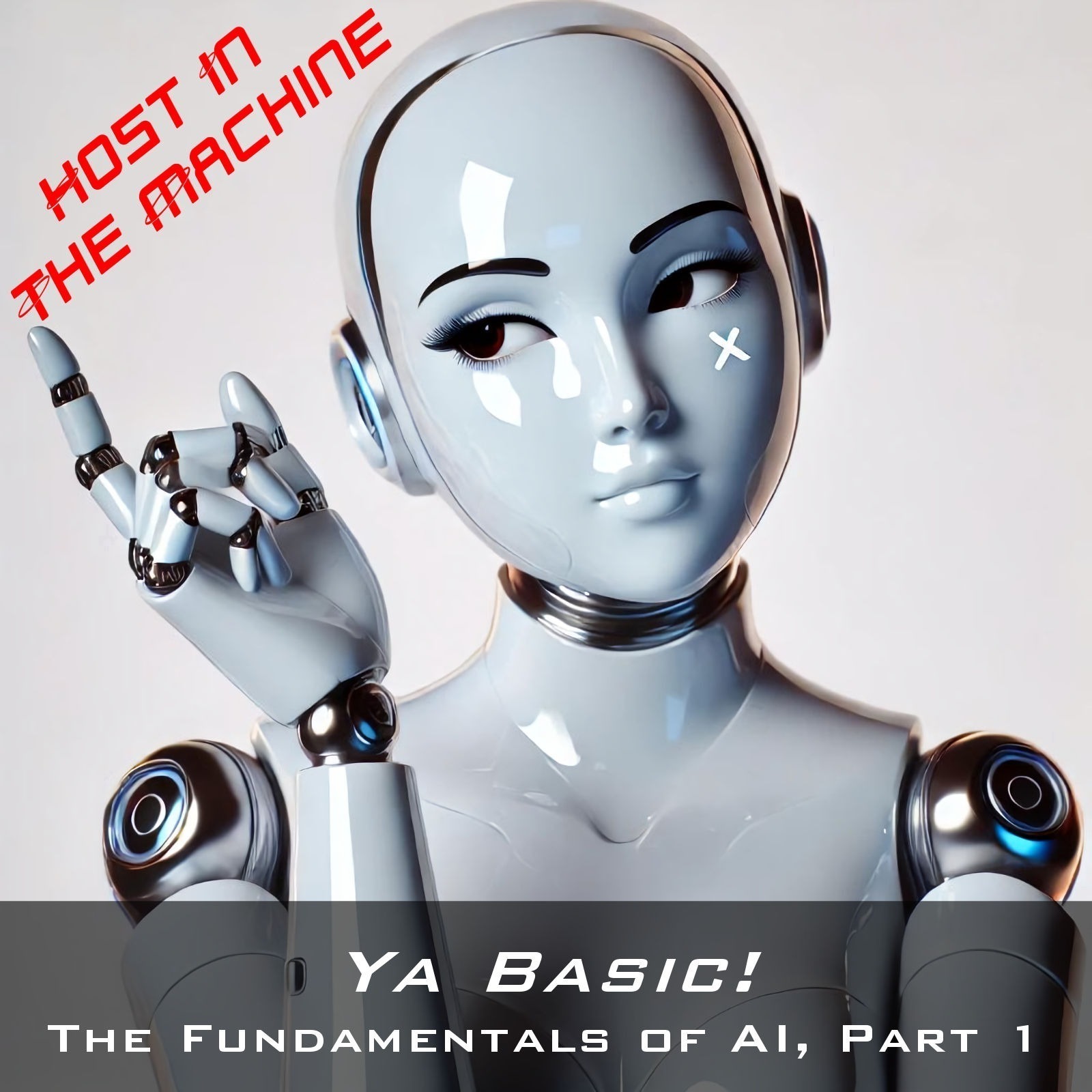 Ya Basic! The Fundamentals of AI, Pt. 1