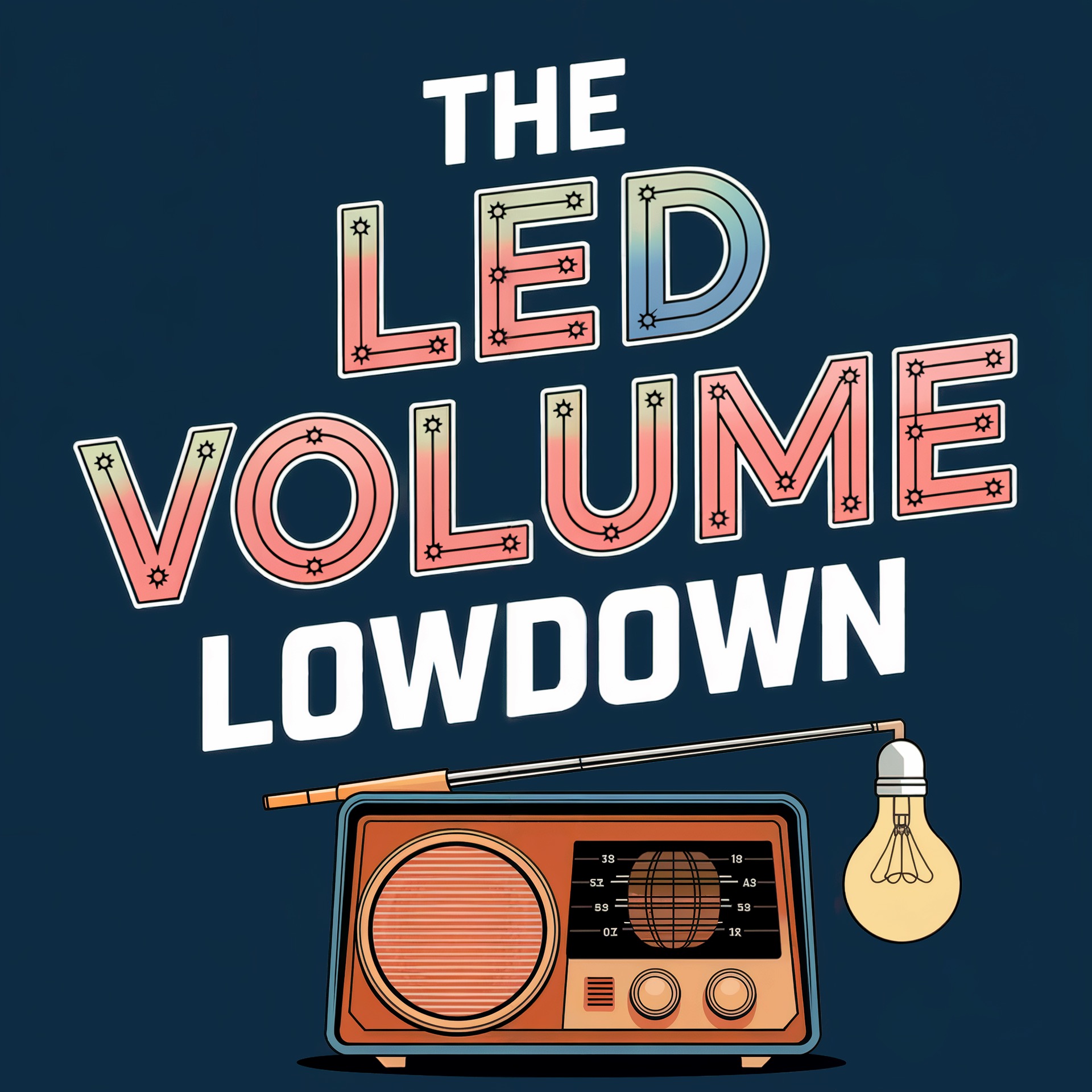 The LED Volume Lowdown podcast artwork