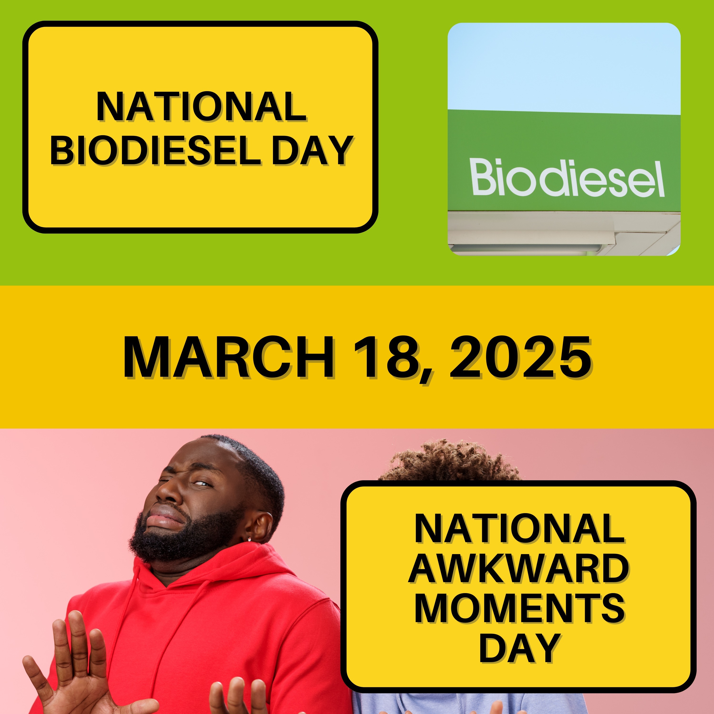 National Biodiesel Day & National Awkward Moments Day