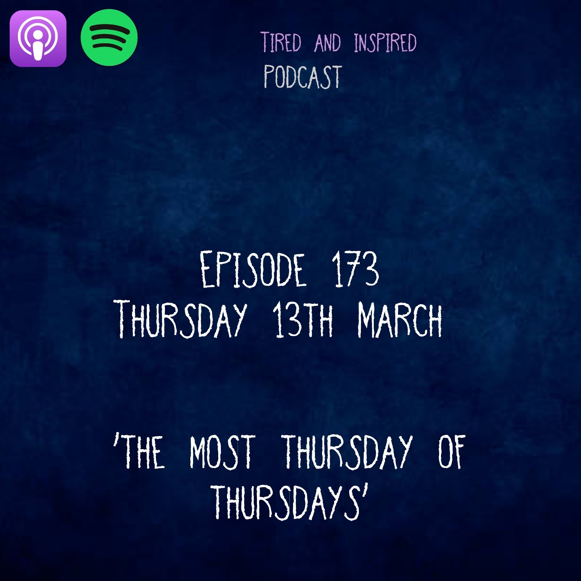 Episode 173 - The Most Thursday of Thursdays