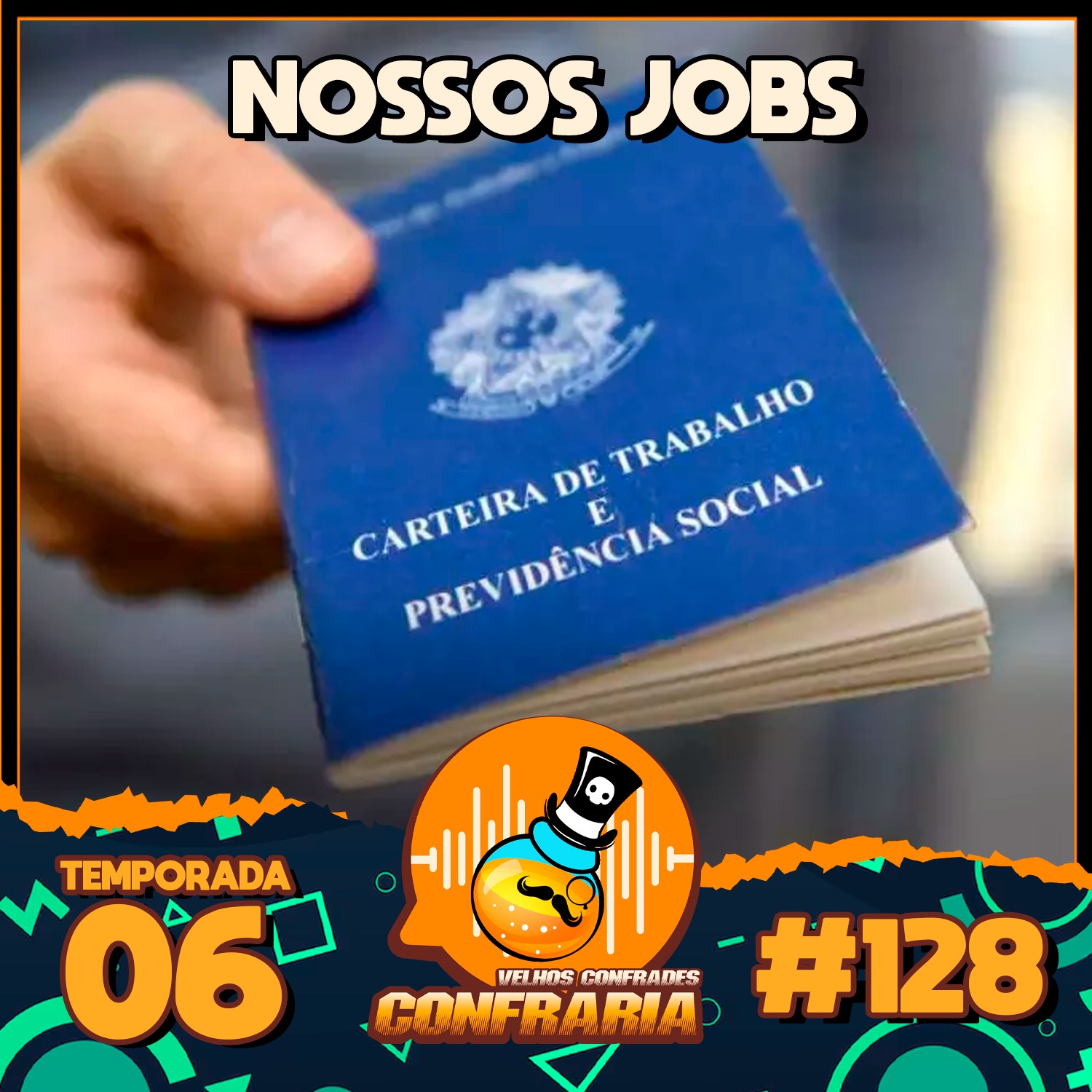 Confraria #128 - Nossos Jobs! podcast episode
