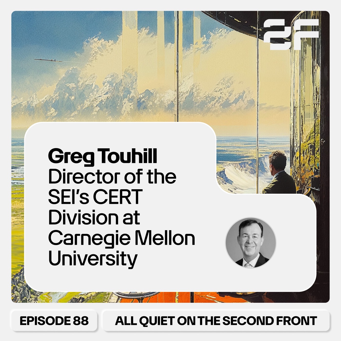 88. Greg Touhill, Director of the SEI’s CERT Division at Carnegie Mellon University