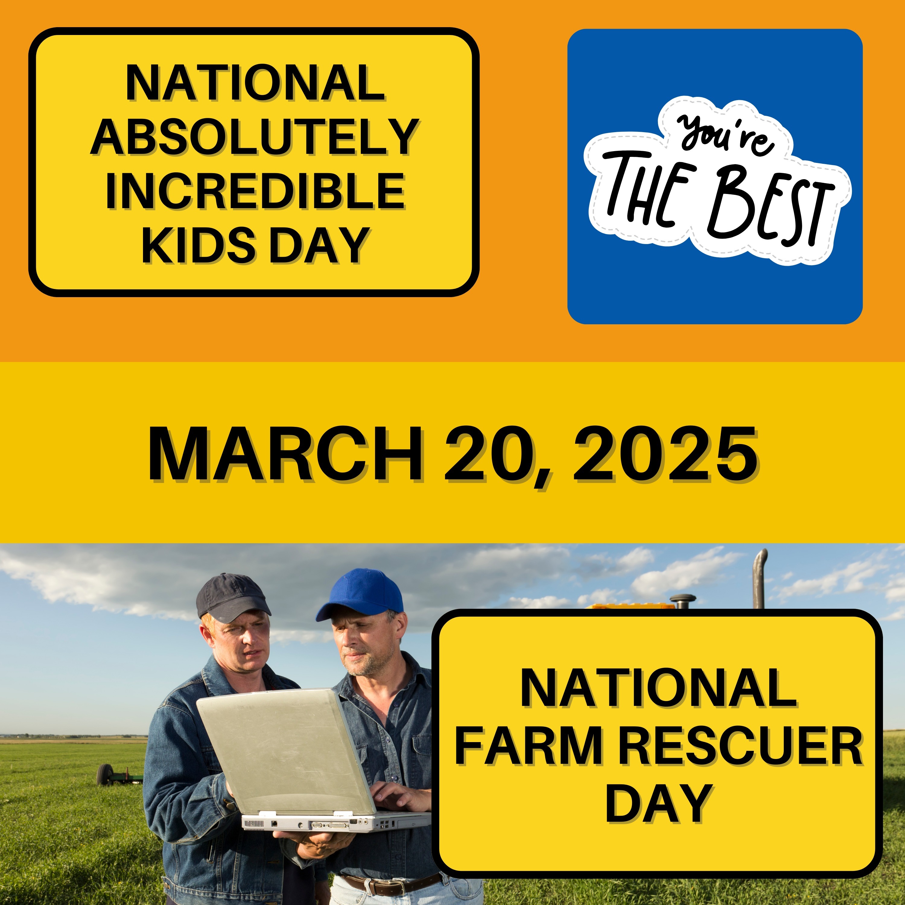 Absolutely Incredible Kids Day & National Farm Rescuer Day
