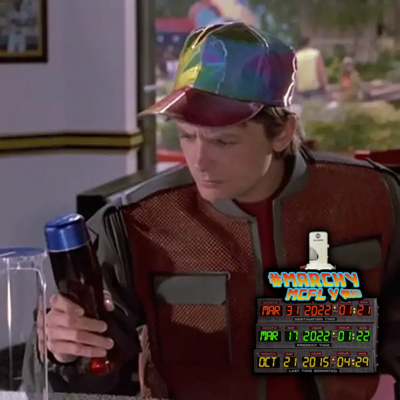 MARCHY McFLY 2: “All I Want is a Pepsi!” (17 of 31) episode artwork
