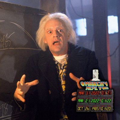 MARCHY McFLY 2: “The Timeline Skewed Into This Tangent Creating an Alternate 1985” (21 of 31) episode artwork