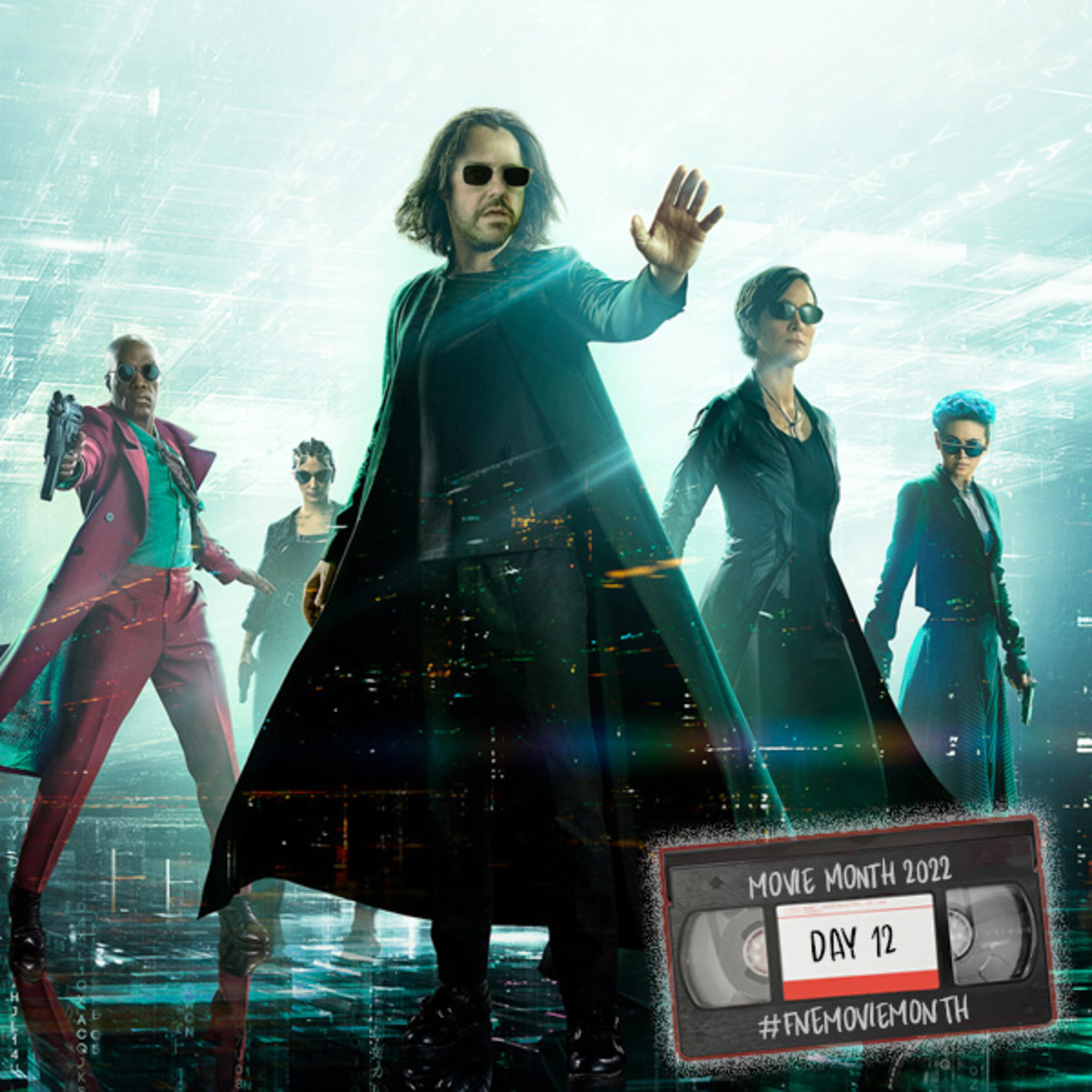 The Matrix Resurrections : #FNEmoviemonth (12 of 30) episode artwork