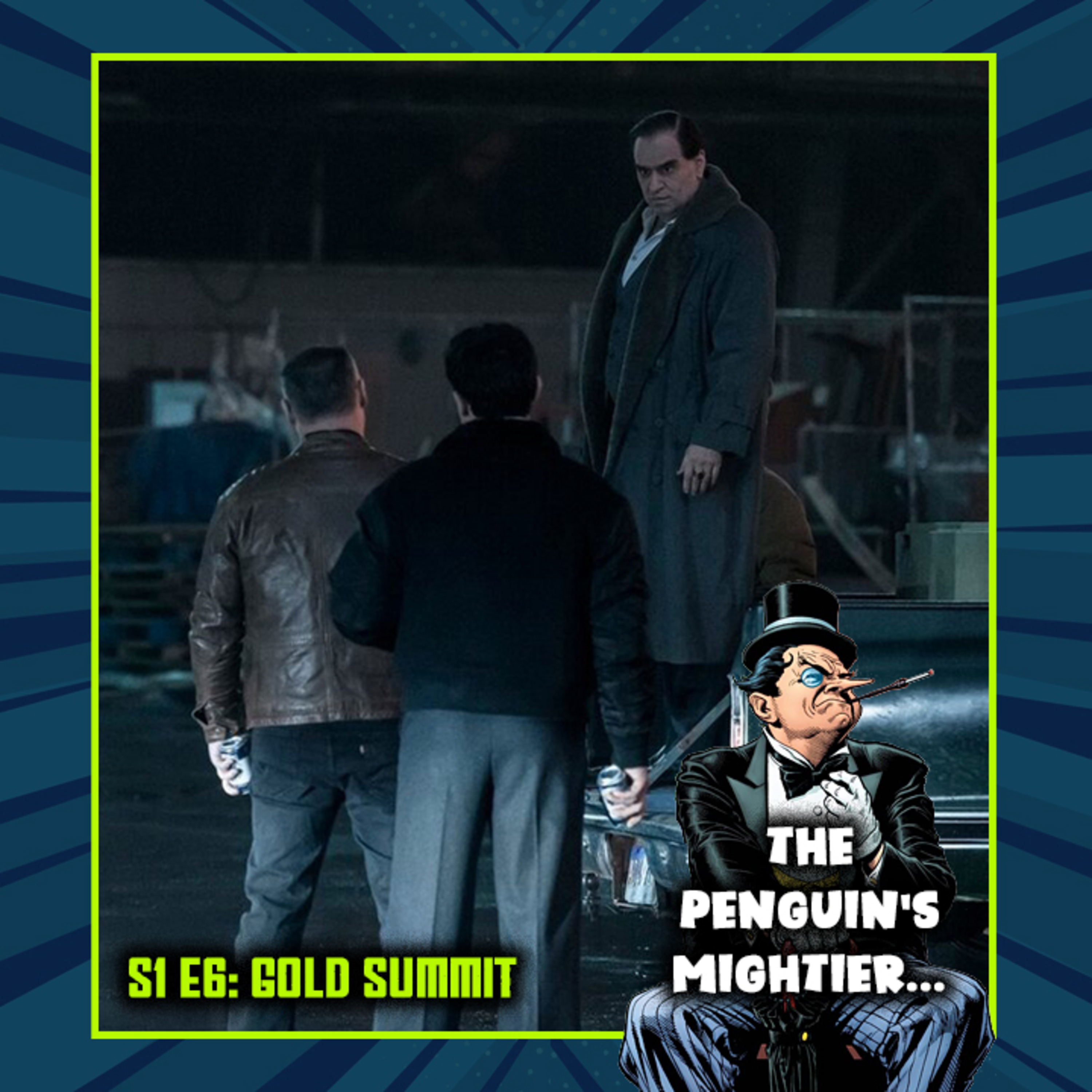 The Penguin's Mightier... | The Penguin S01E06 - "Gold Summit" episode artwork