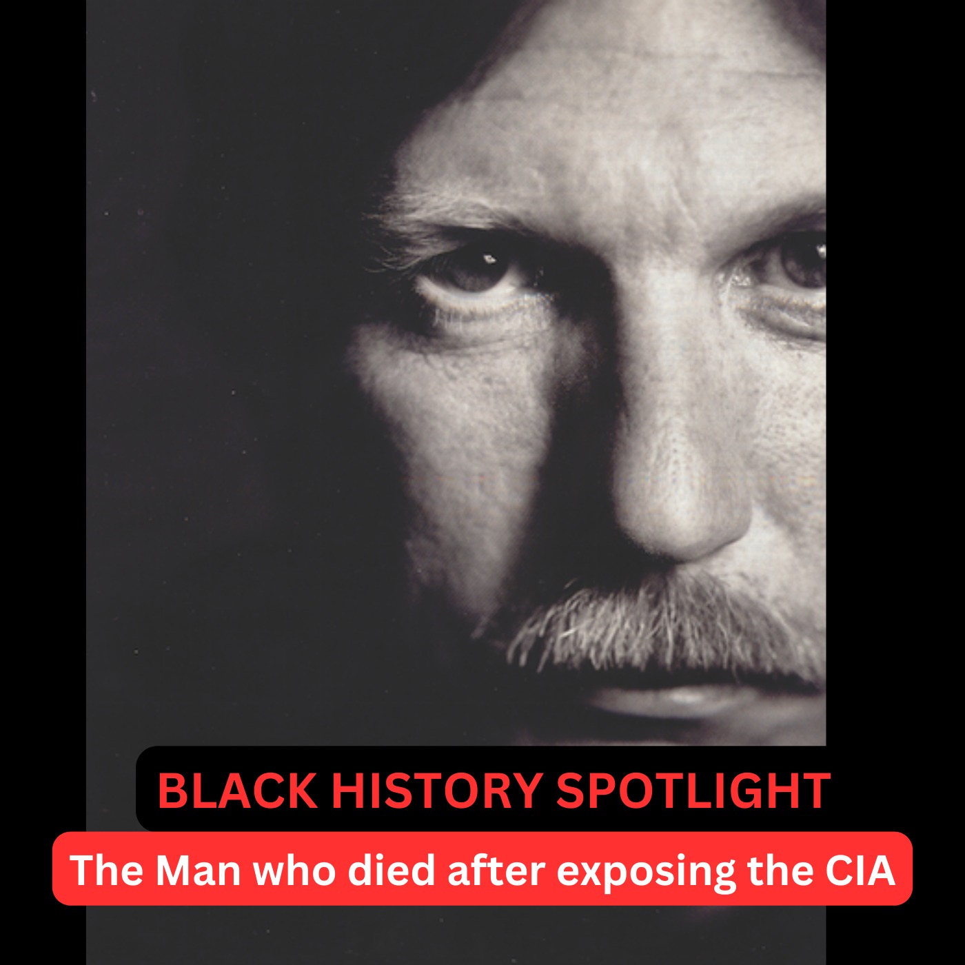 EP 2: Black History Spotlight: The Man who reported The CIA's involvement in the crack epidemic was killed episode artwork