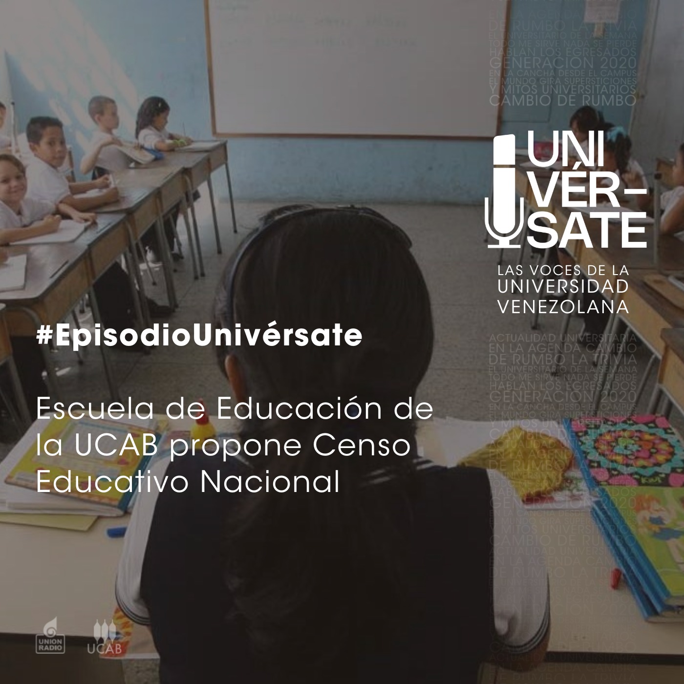 Episodio 221: Escuela de Educación de la UCAB propone Censo Educativo Nacional