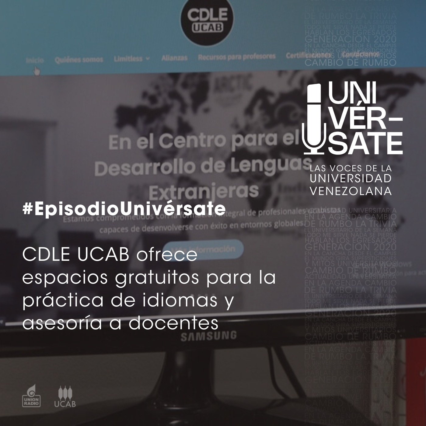 Episodio 223: CDLE UCAB ofrece espacios gratuitos para la práctica de idiomas y asesoría a docentes
