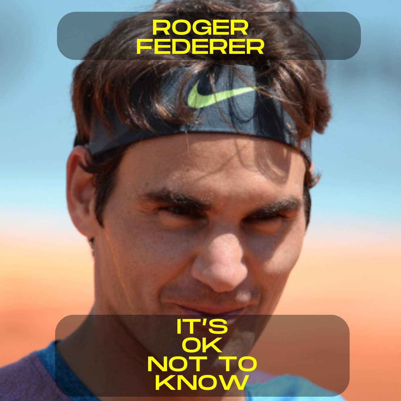 Roger Federer - It's ok not to know motivational speech