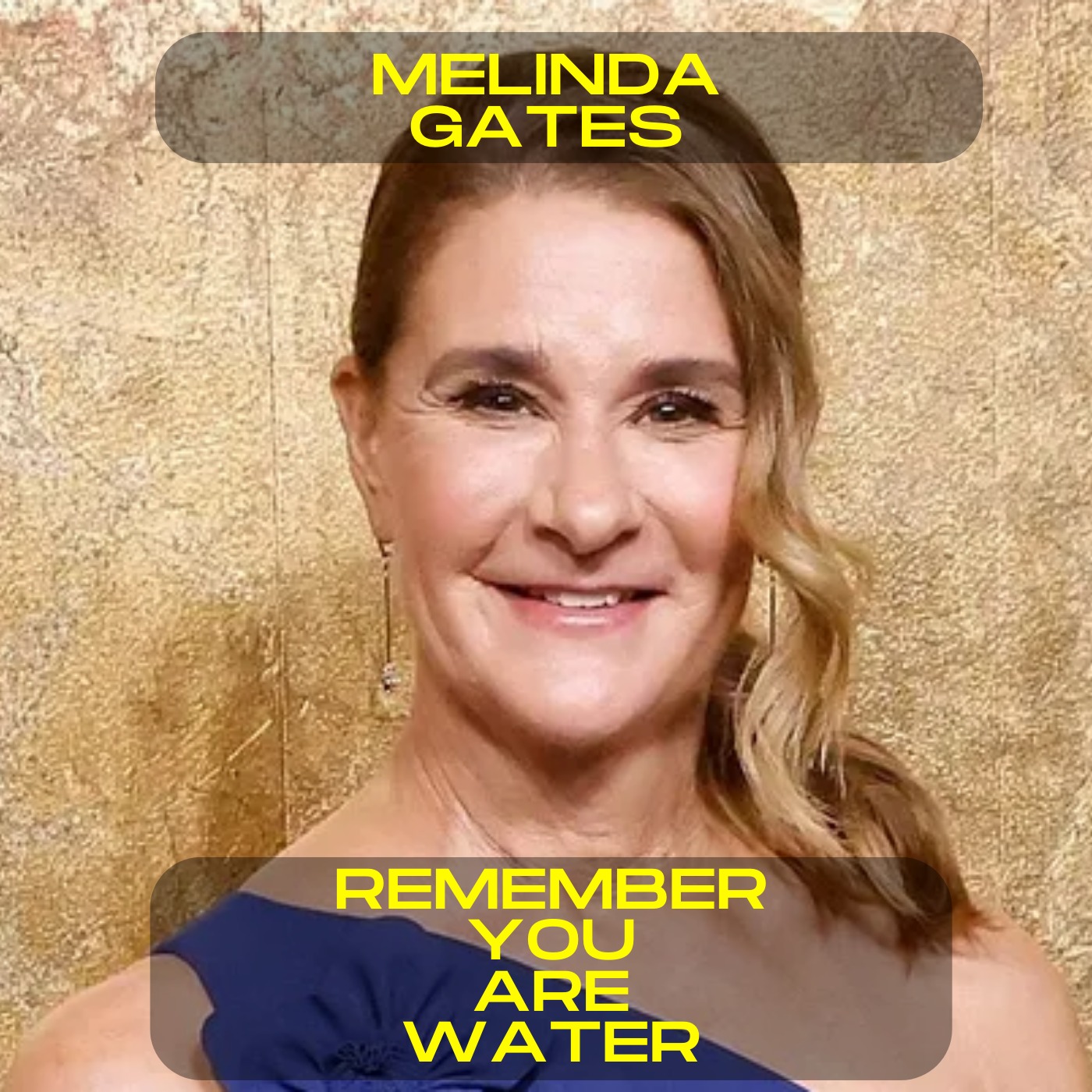 Melinda Gates - Remember you are water motivational speech