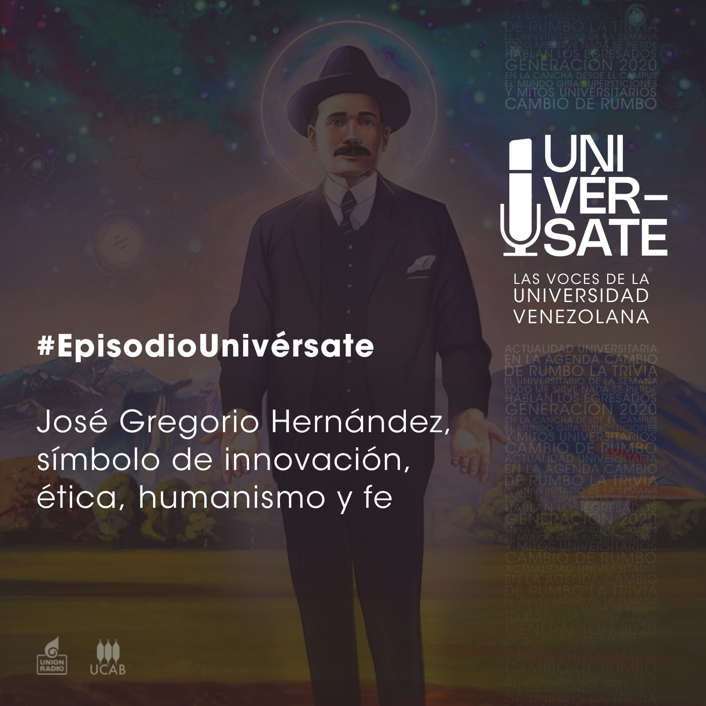 Episodio 228: José Gregorio Hernández, símbolo de innovación, ética, humanismo y fe