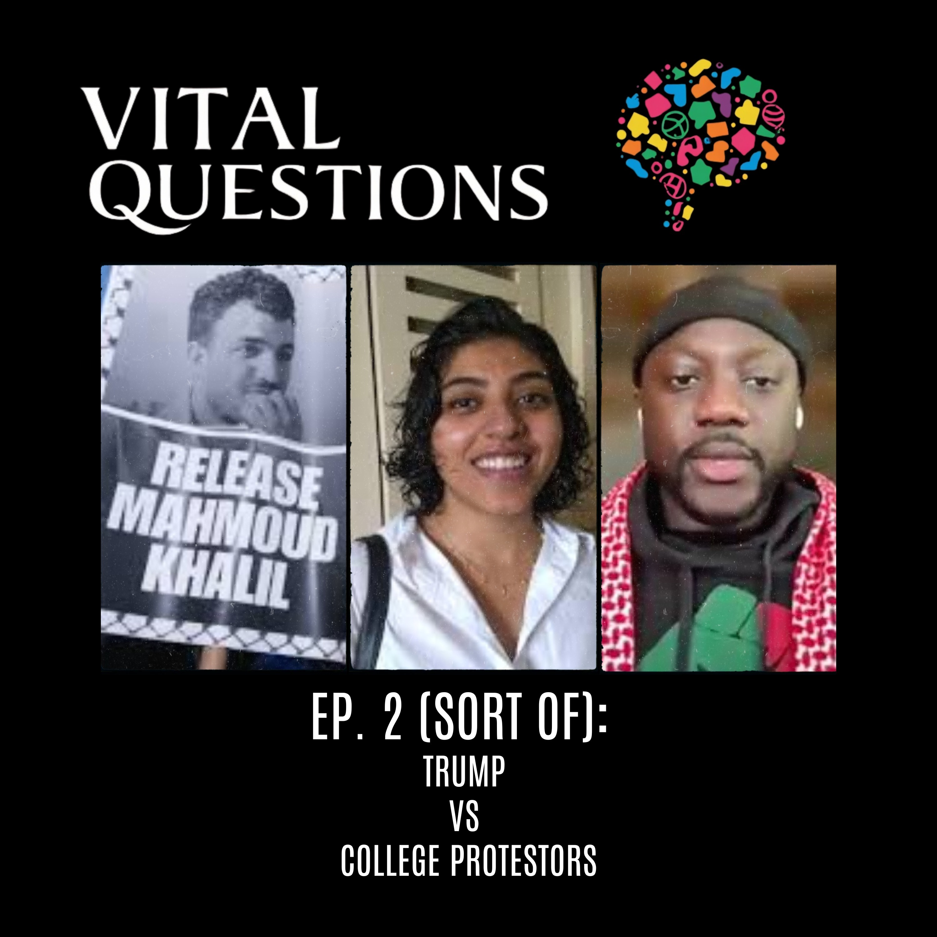 Episode 2 (sort of): Trump Vs. College Protestors episode artwork