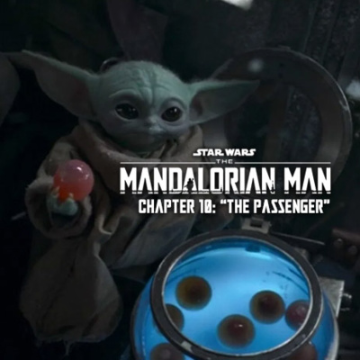 The Mandalorian Man – Chapter 10 : “The Passenger” episode artwork