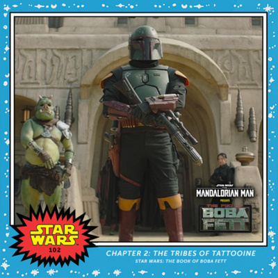 The Pod Of Boba Fett – Chapter 2: The Tribes of Tattooine episode artwork