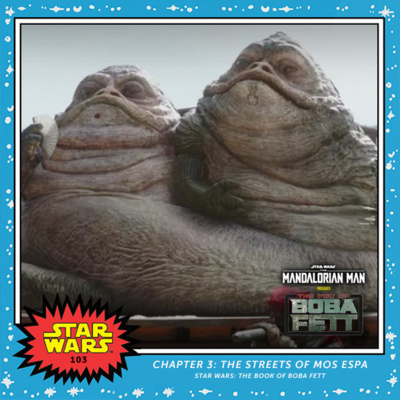 The Pod Of Boba Fett – Chapter 3: The Streets of Mos Espa episode artwork