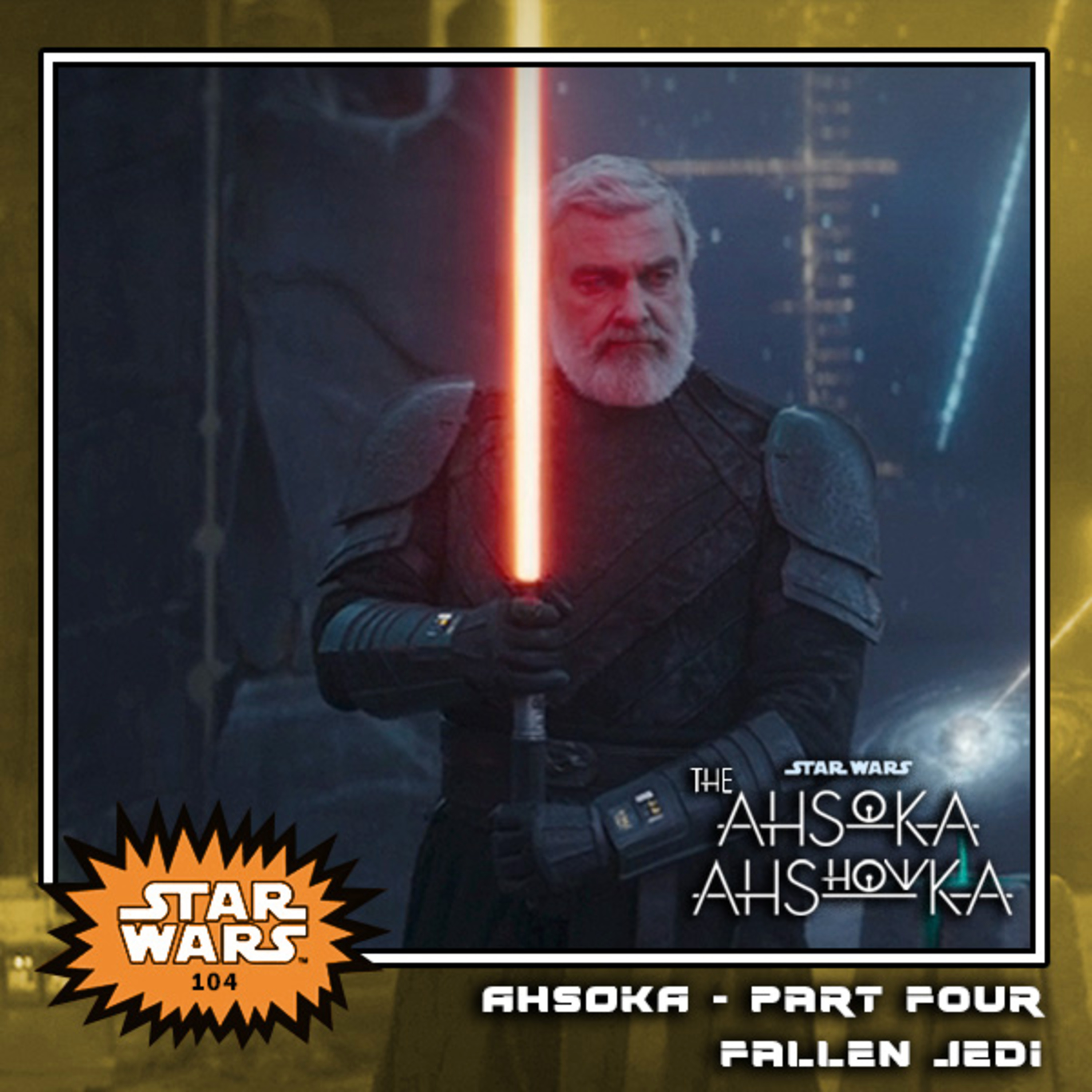 The Ahsoka Ahshowka - Part Four: Fallen Jedi episode artwork