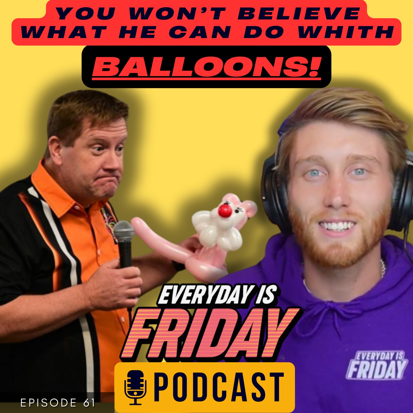 The Wild World of Balloon Comedy ~ Guest Sean Hughes ~ Everyday Is Friday Podcast 365  Host MattyB43