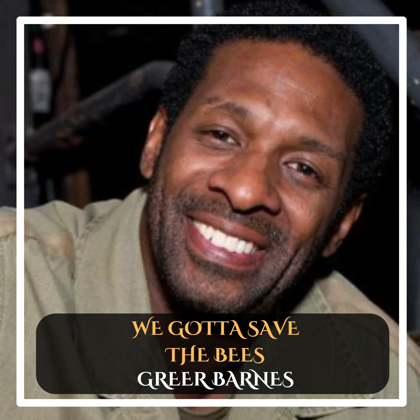 Greer Barnes – We Gotta Save the Bees Stand-Up Comedy episode artwork
